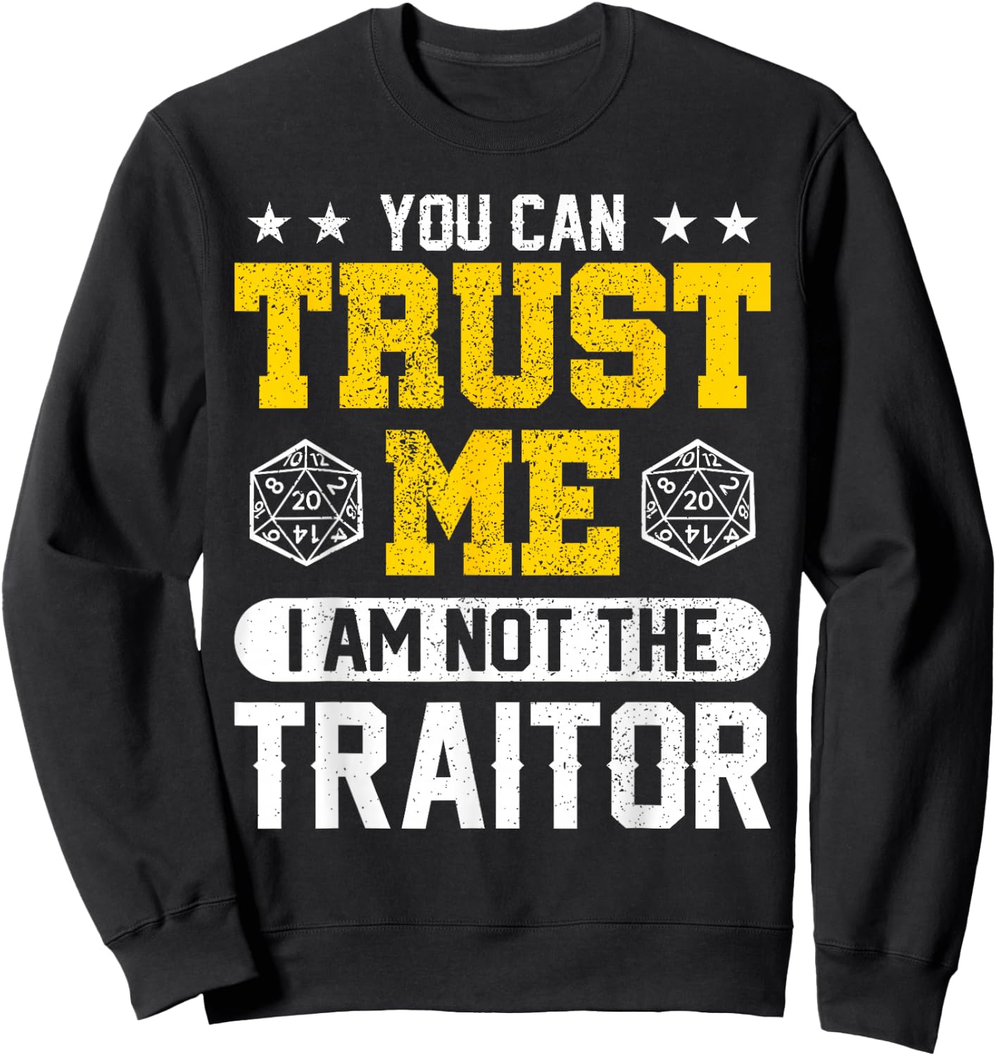You Can Trust Me I Am Not The Traitor RPG Sweatshirt - Sweatshirt | Black