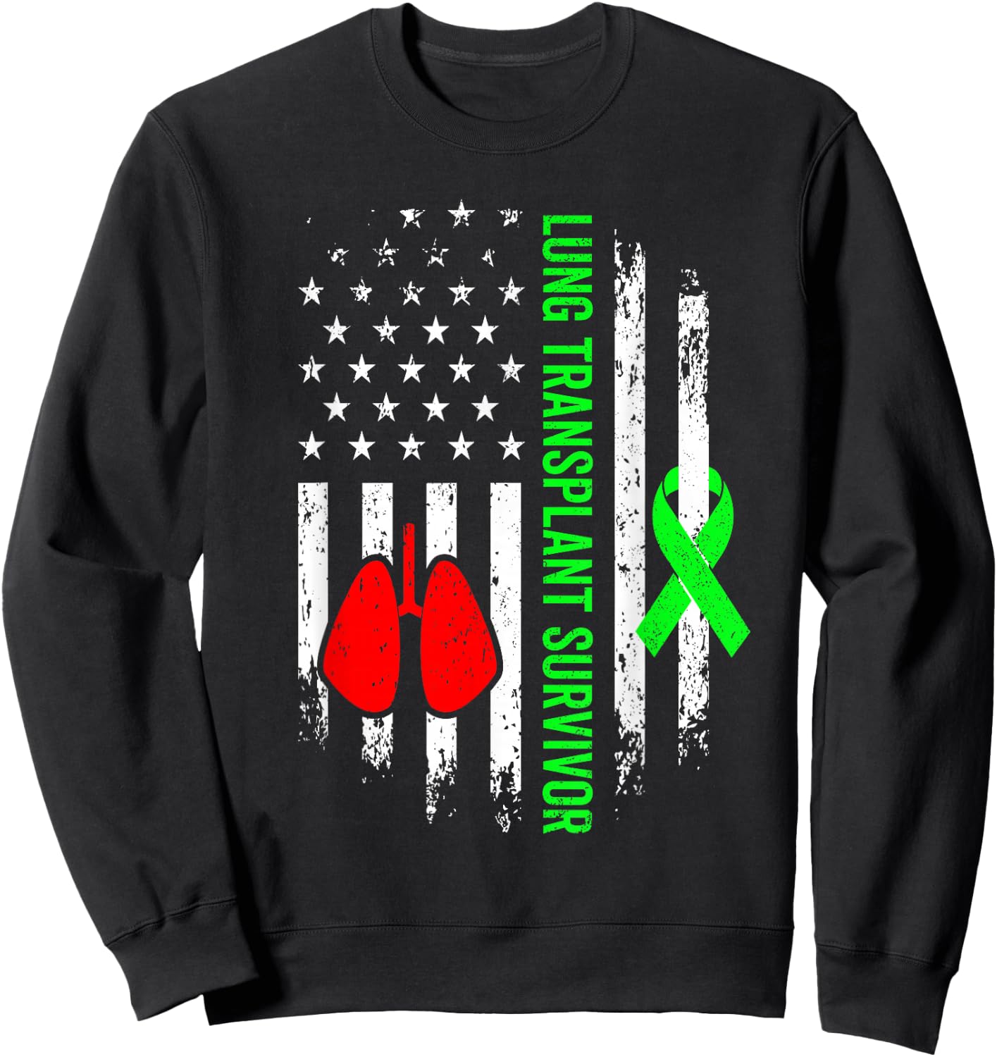 Lung Transplant Survivor Warrior Organ Recipient USA Flag Sweatshirt - Sweatshirt | Black