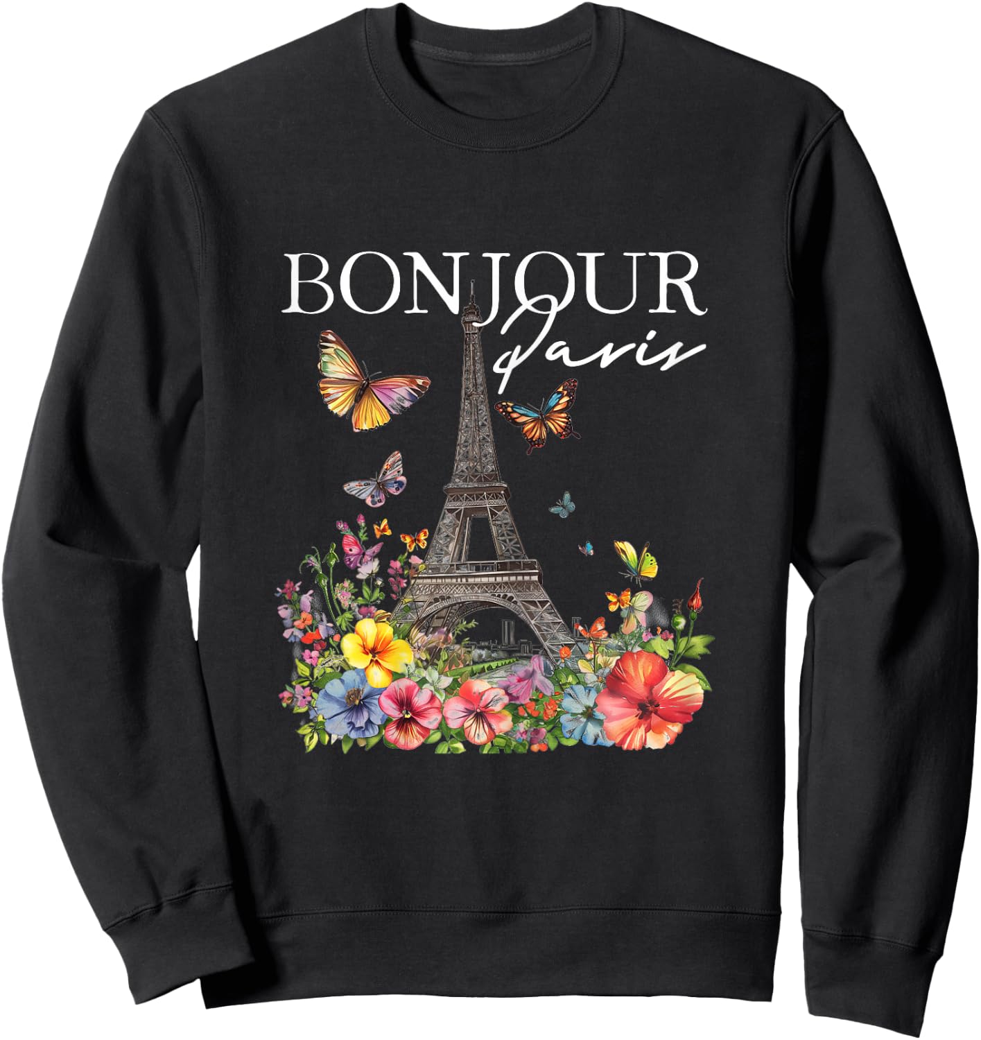 Bonjour Paris Floral Eiffel Tower France French Souvenirs Sweatshirt - Sweatshirt | Black