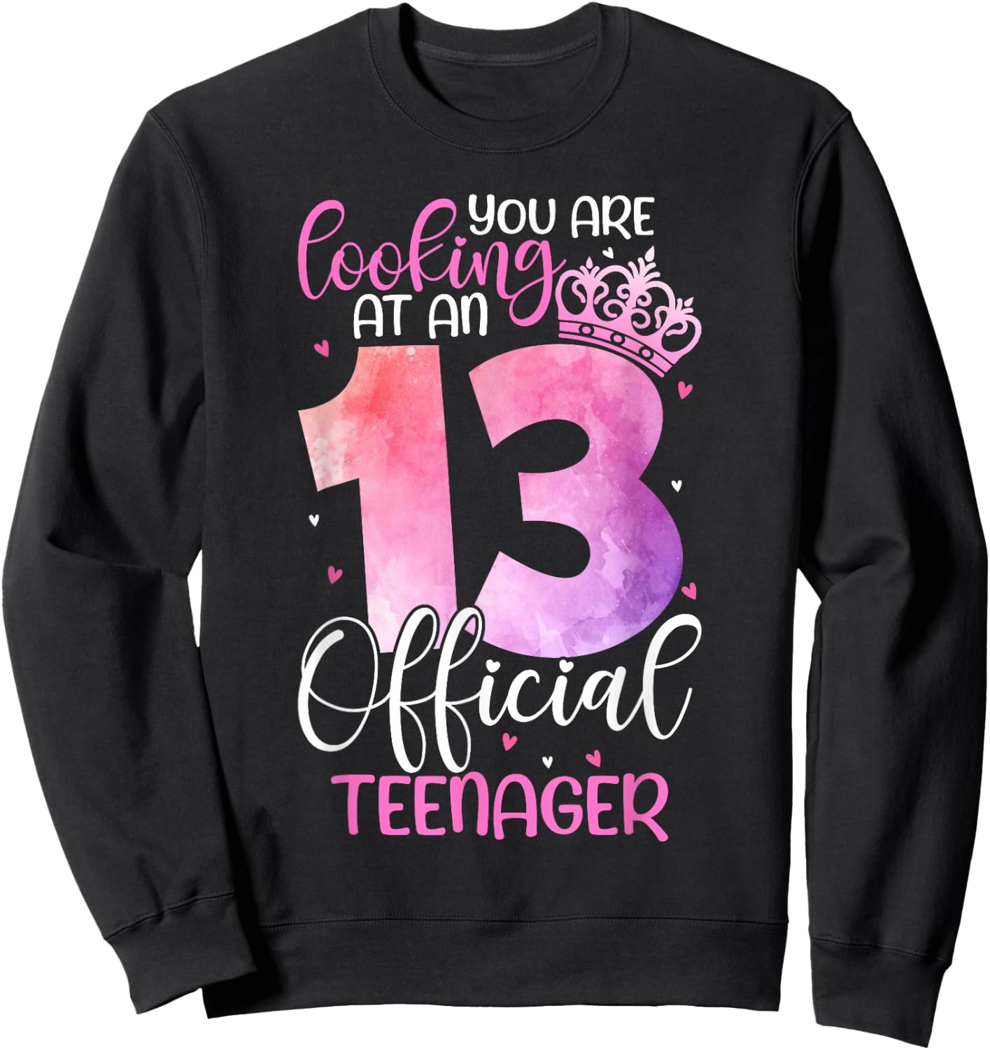 13th Birthday Girls 13 Years Cute Official Teenager Birthday Sweatshirt - Sweatshirt | Black