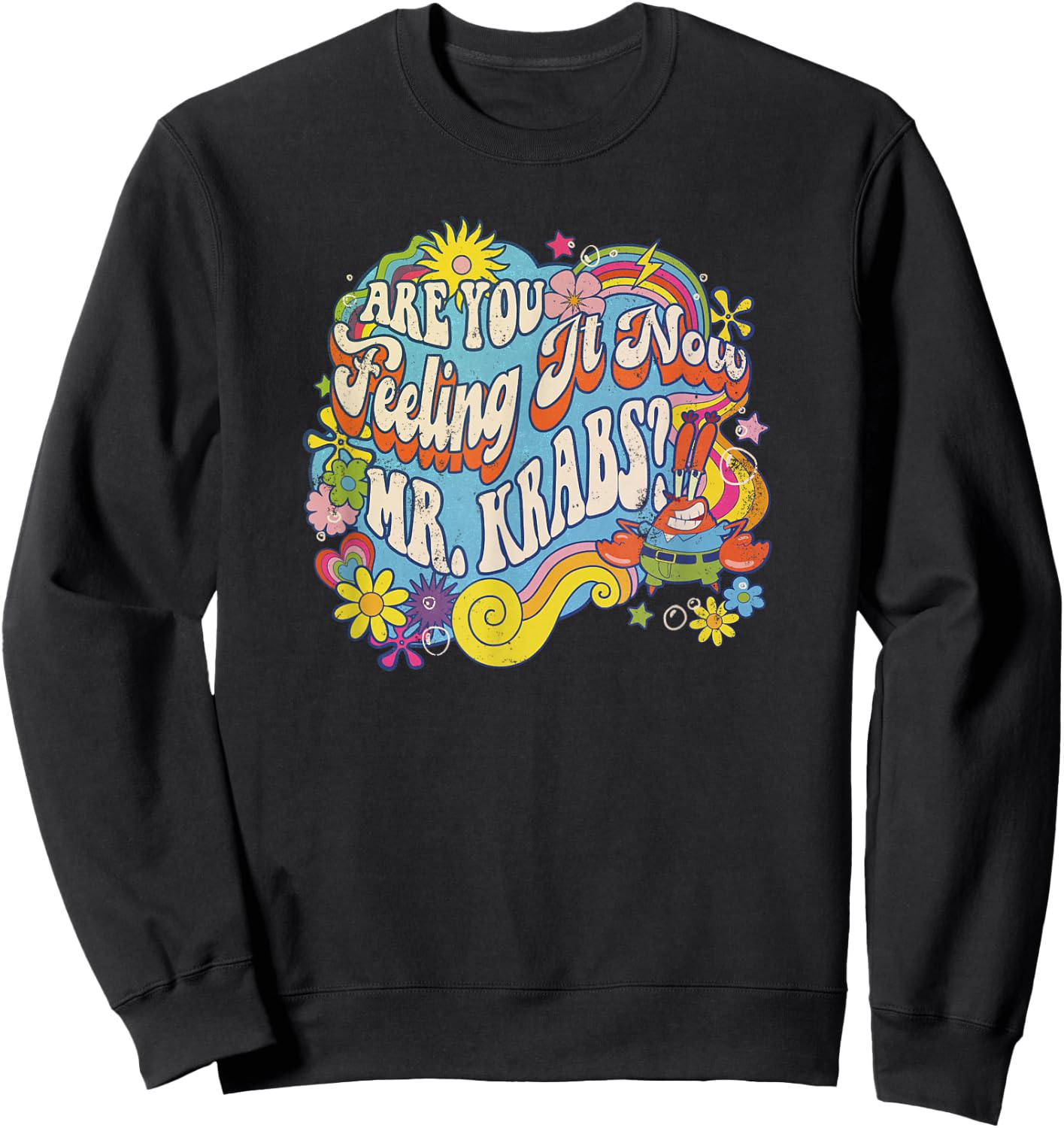 SpongeBob SquarePants Feeling It Now Mr. Krabs? Vintage Sweatshirt - Sweatshirt | Black