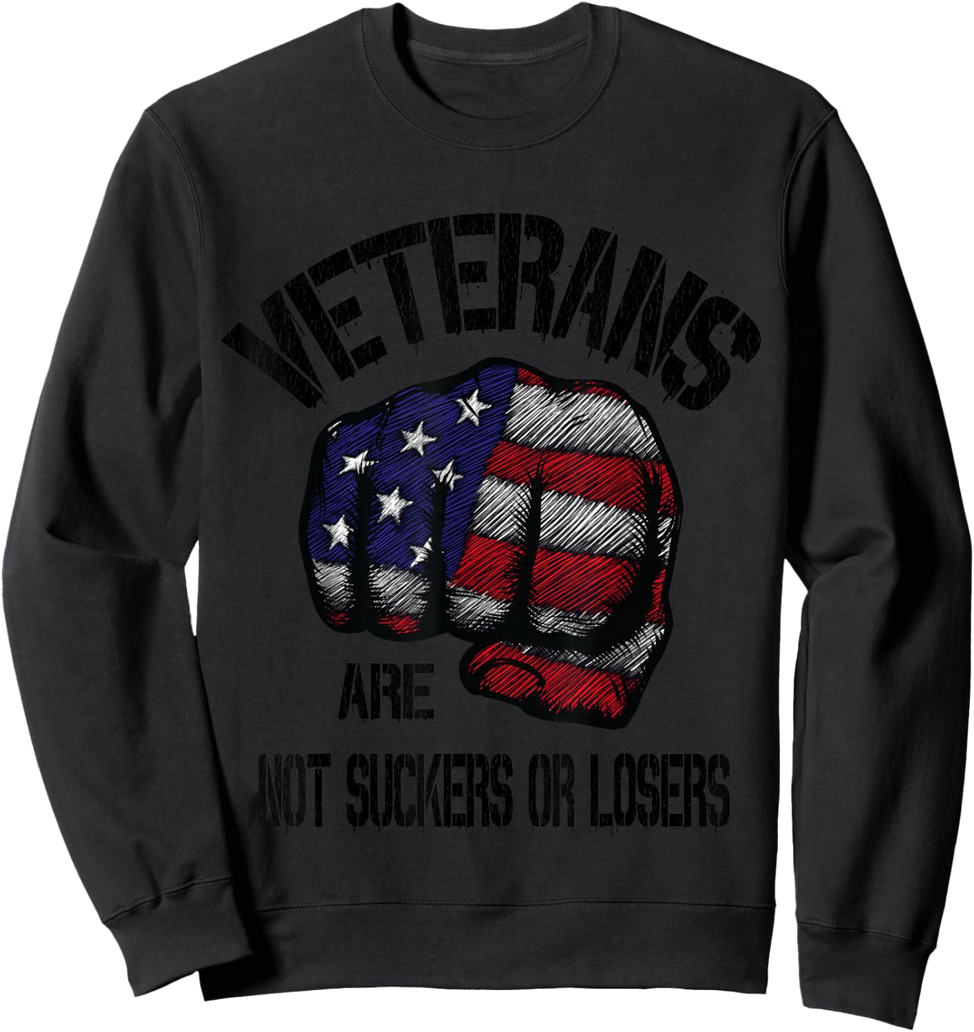 Veterans Are Not Suckers Or Losers Anti Trump Vets Heroes Sweatshirt - Sweatshirt | Black