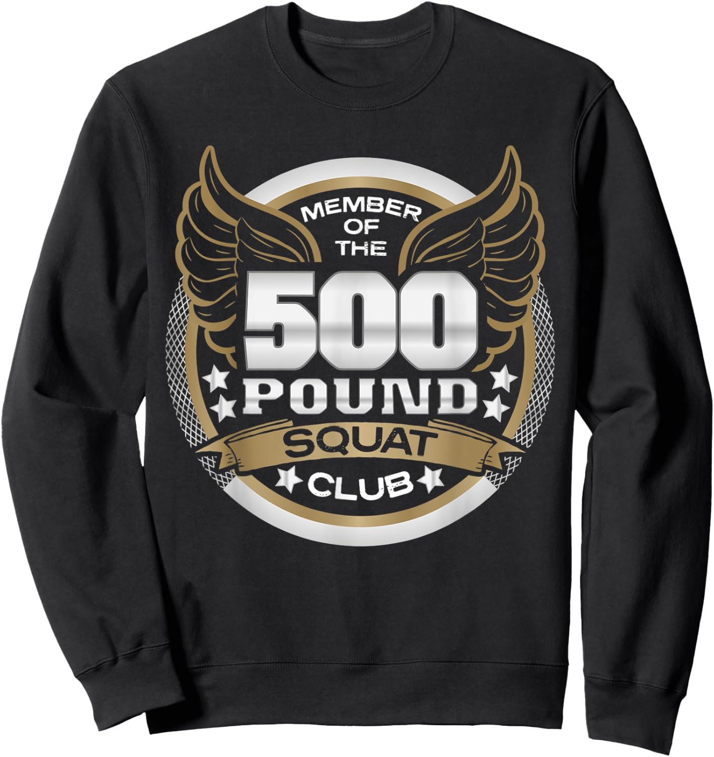 500 Pound Squat Club for Powerlifter Weightlifter Gym Sweatshirt - Sweatshirt | Black