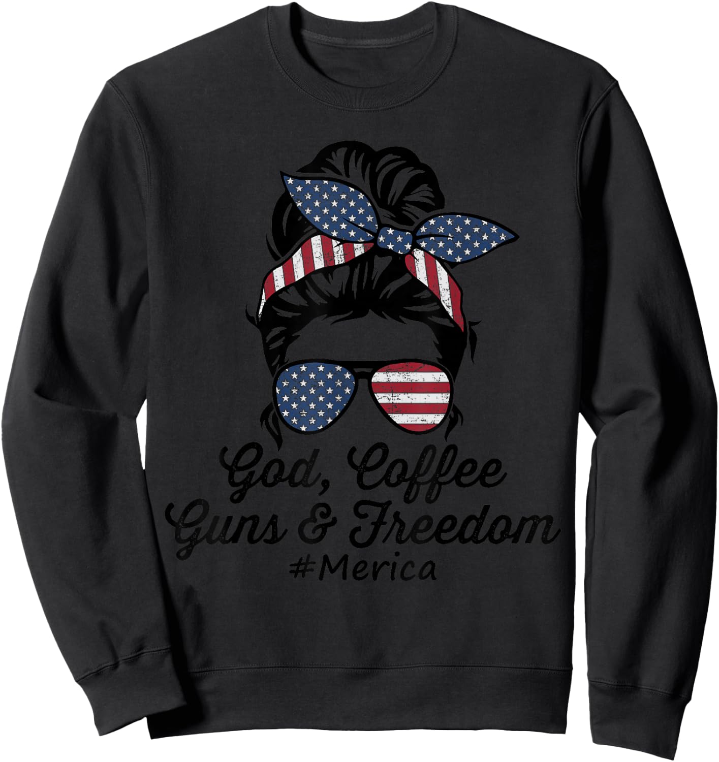 GOD COFFEE GUNS & FREEDOM - Funny Gun Owner USA Sweatshirt - Sweatshirt | Black