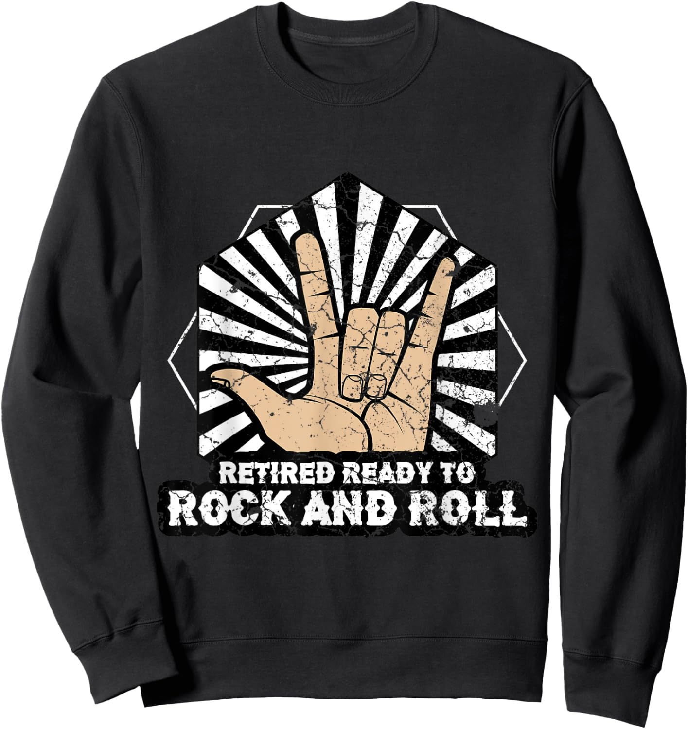 Retired Ready To Rock and Roll Sweatshirt - Sweatshirt | Black