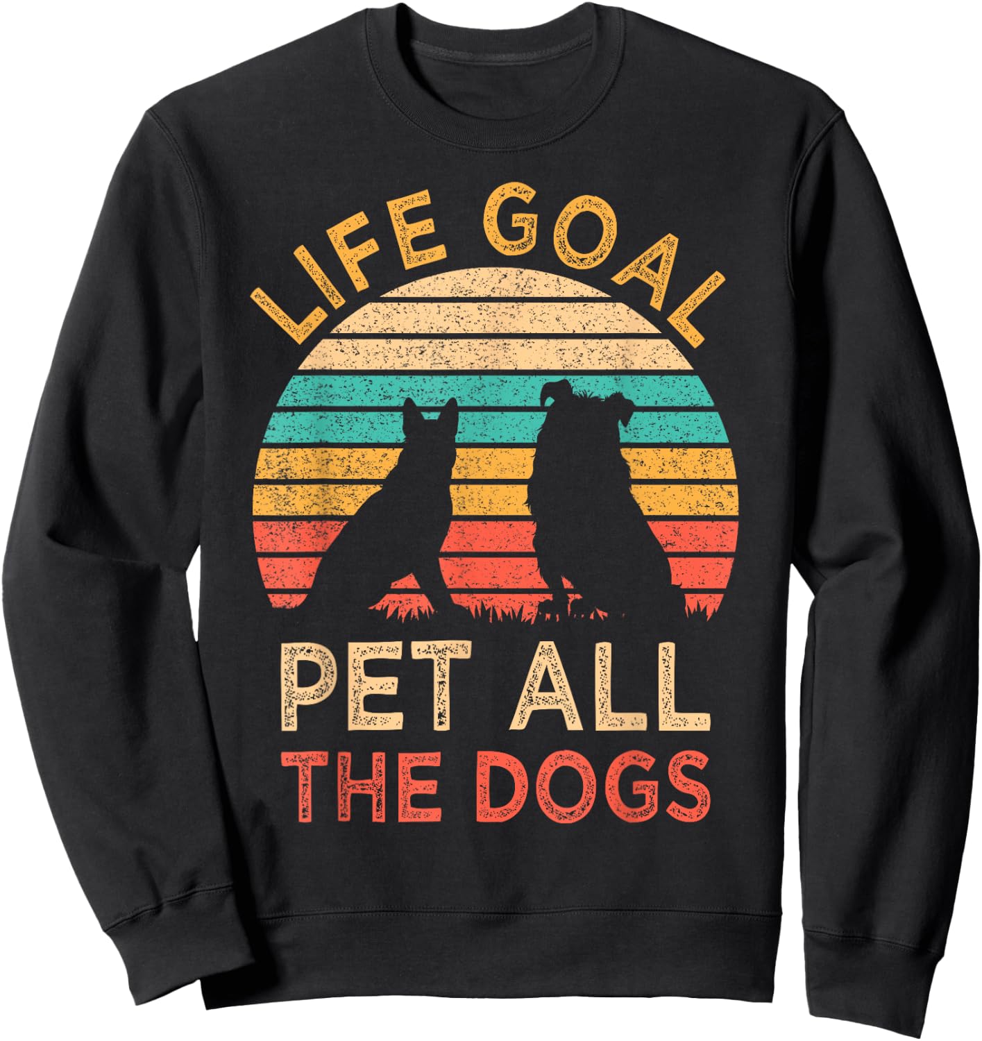 Life Goal Pet All The Dogs Funny Vintage Dog Lover Gift Women Kids Sweatshirt - Sweatshirt | Black