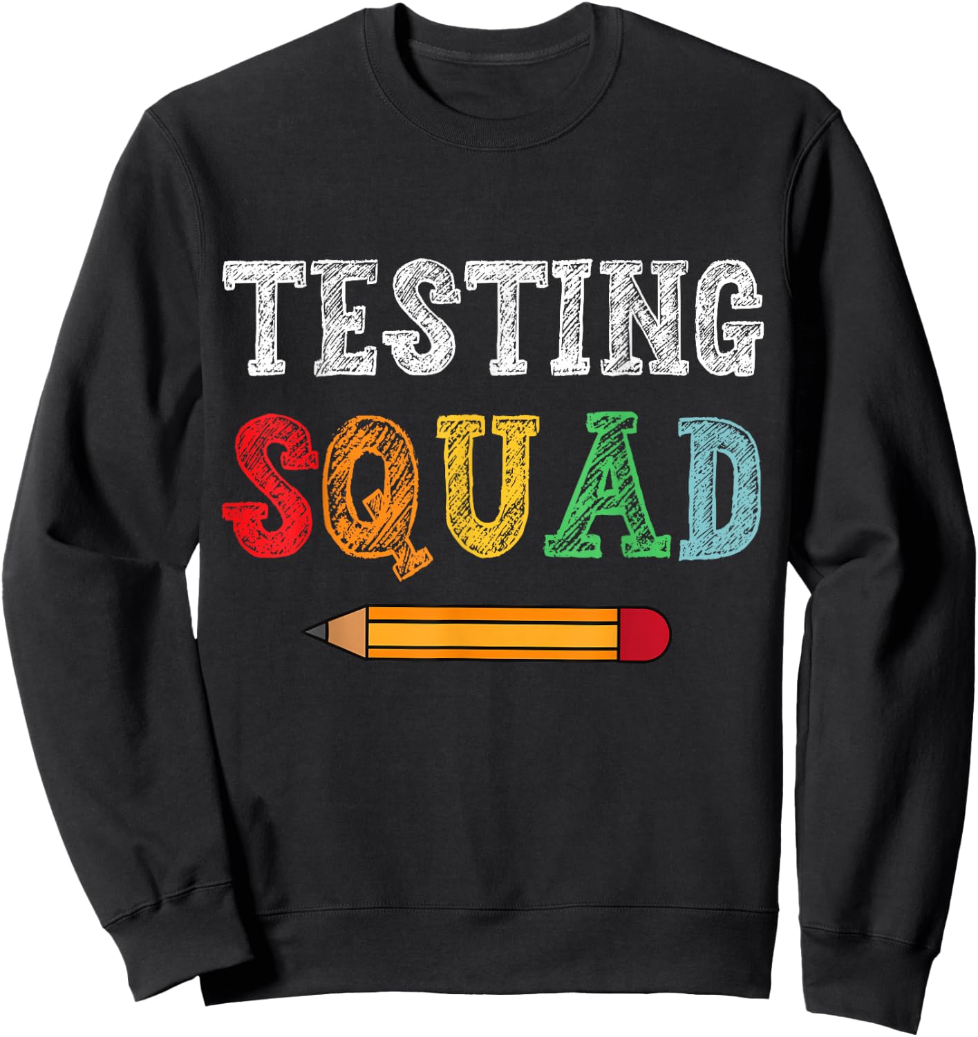 Testing Squad Costume Test Day Teacher Student Funny School Sweatshirt - Sweatshirt | Black