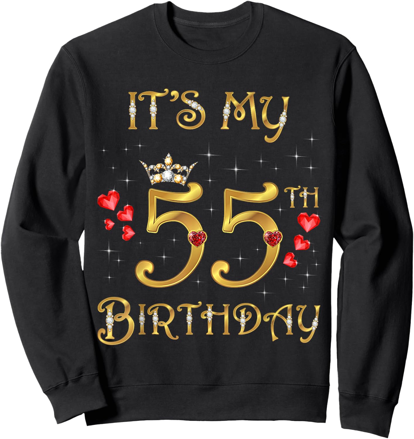 It's My 55th Birthday, 55 Years Old, 55th Birthday Queen Sweatshirt - Sweatshirt | Black