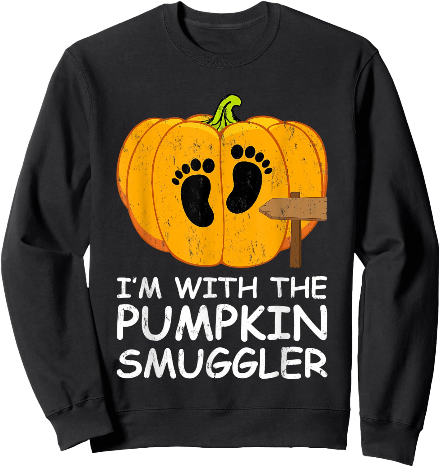 I'm With The Pumpkin Smuggler Costume Halloween Sweatshirt - Sweatshirt | Black