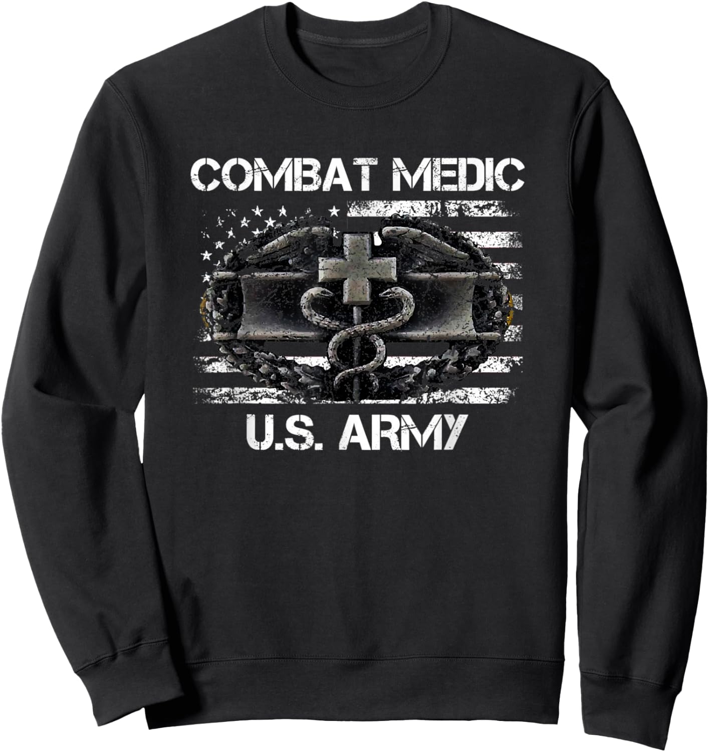US Army Combat Medic , Perfect Veteran Medical Military Sweatshirt - Sweatshirt | Black