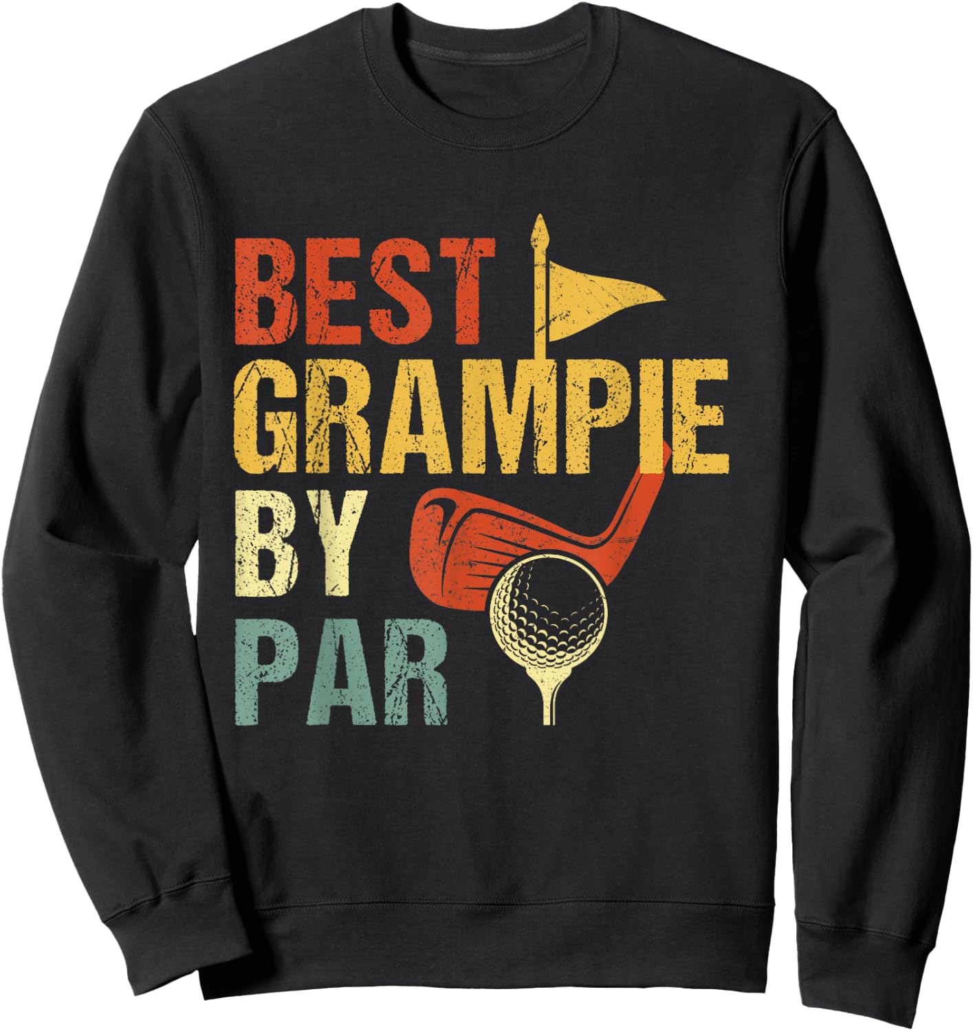 Best Grampie By Par Golf Shirt Father's Day Sweatshirt - Sweatshirt | Black