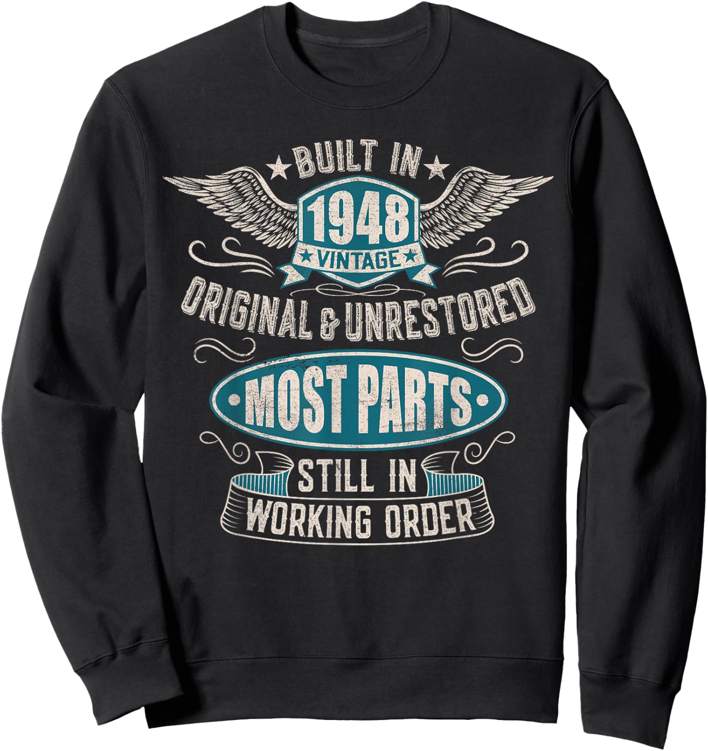 Vintage Birthday Born In 1948 Built In The 40s Sweatshirt - Sweatshirt | Black