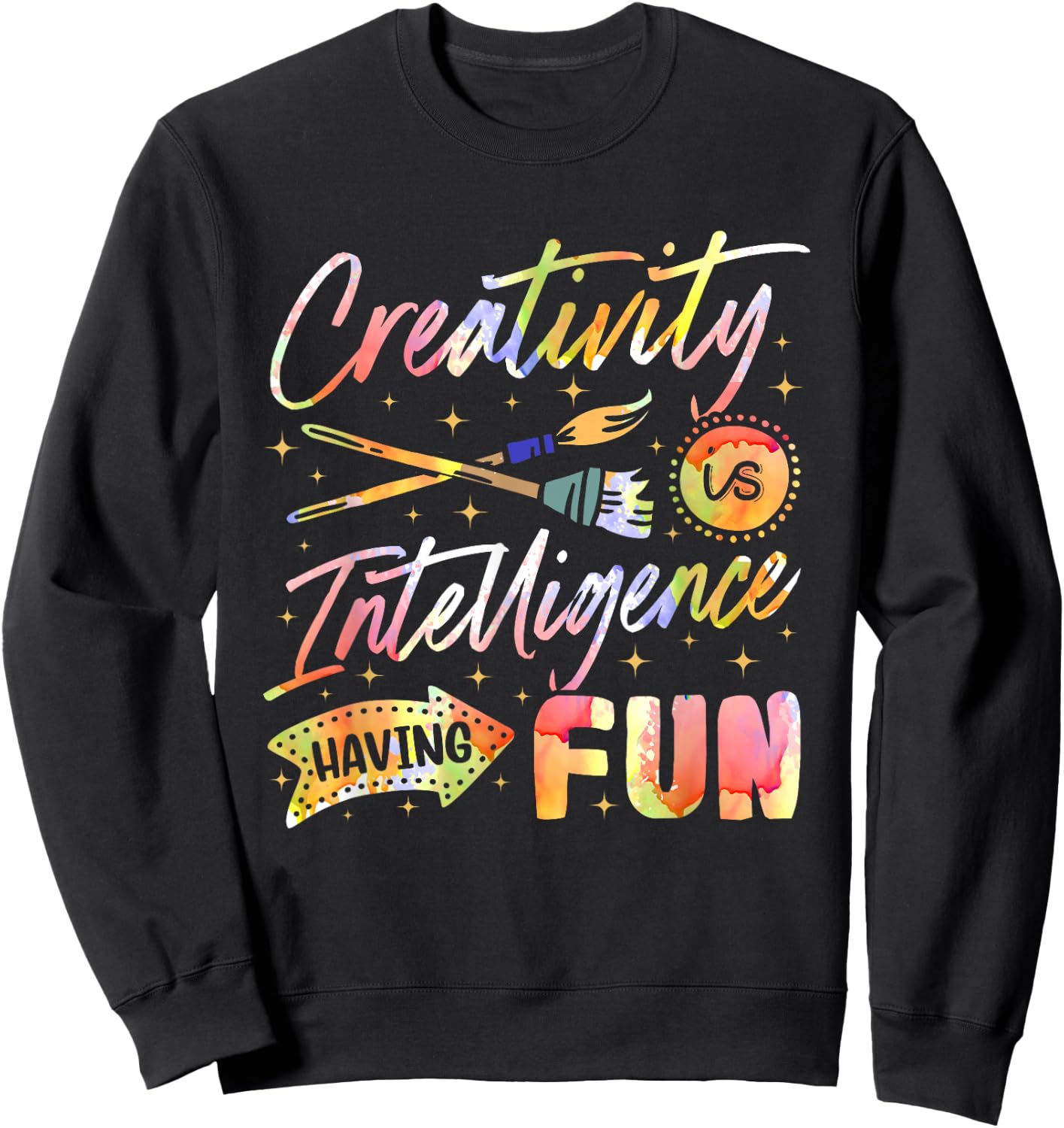 Creativity is intelligence, having fun sketching Sweatshirt - Sweatshirt | Black