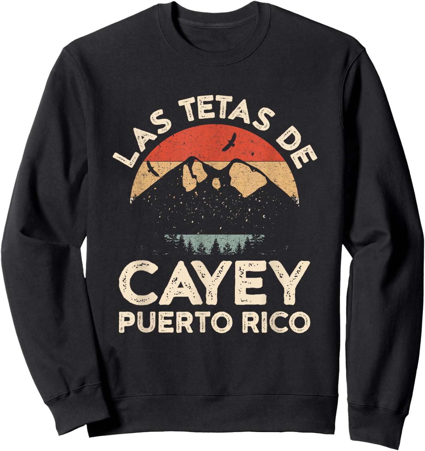 Las Tetas De Cayey Puerto Rico Retro Vintage Graphic Sweatshirt - Sweatshirt | Black