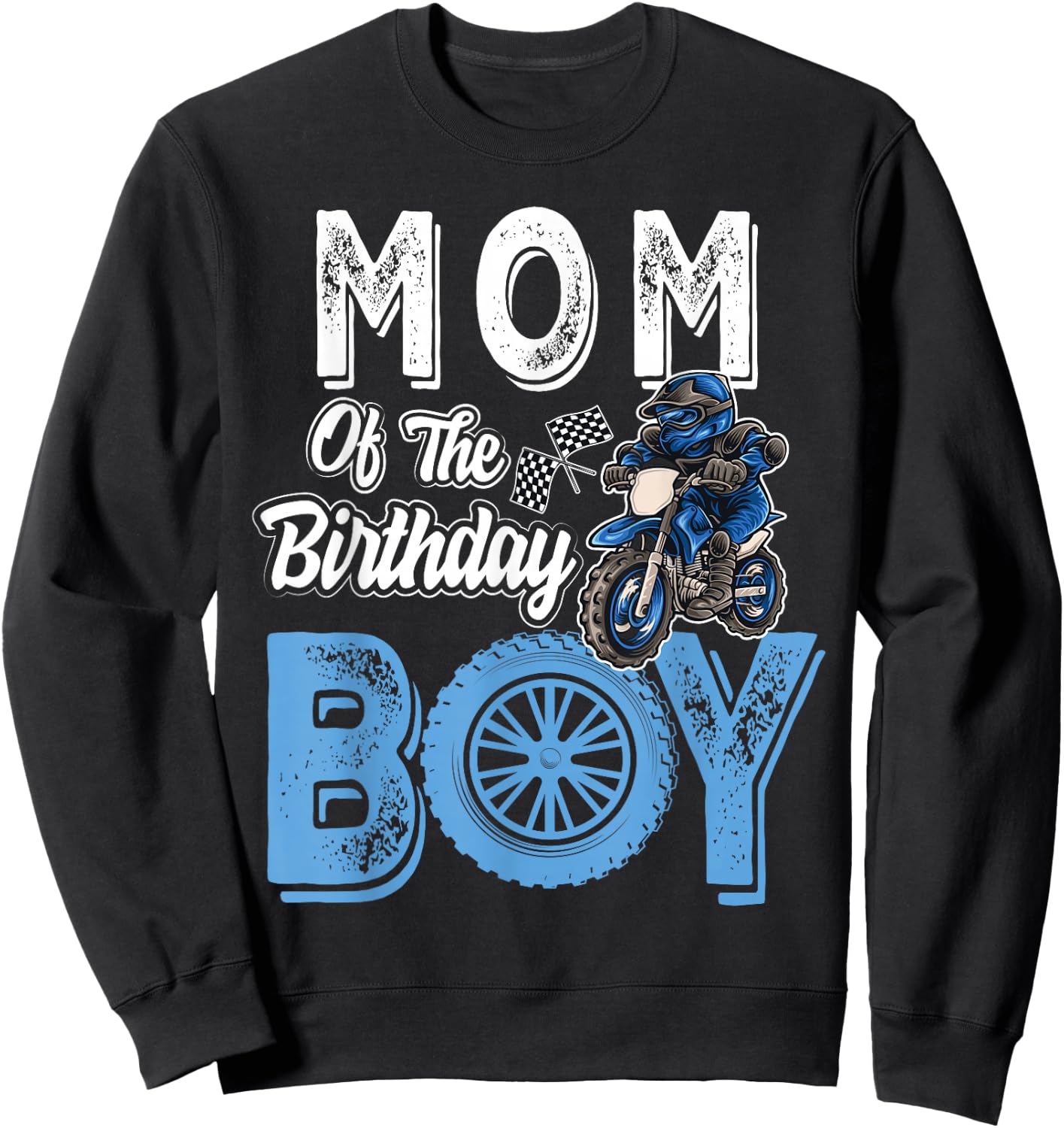 Mom of the Birthday Boy Dirt Bike B-day motocross Party Sweatshirt - Sweatshirt | Black