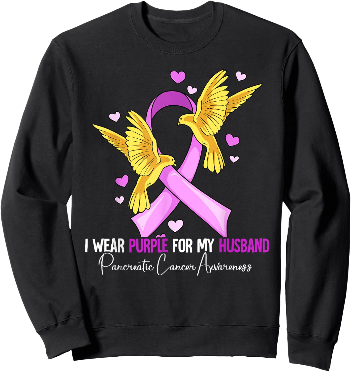 I Wear Purple For My Husband Pancreatic Cancer Awareness Sweatshirt - Sweatshirt | Black