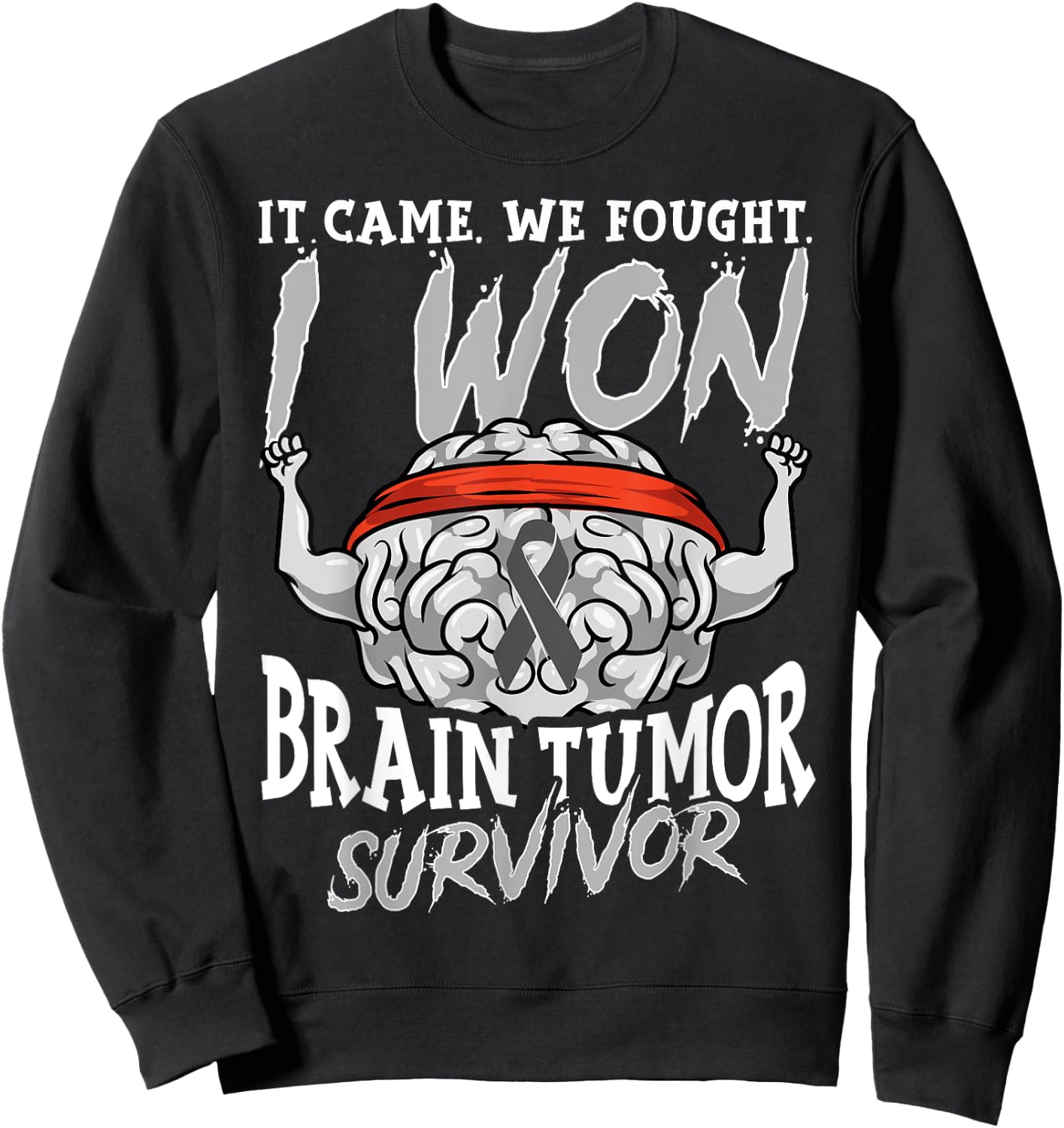 Brain Tumor Survivor Gift Cancer Survivor Sweatshirt - Sweatshirt | Black