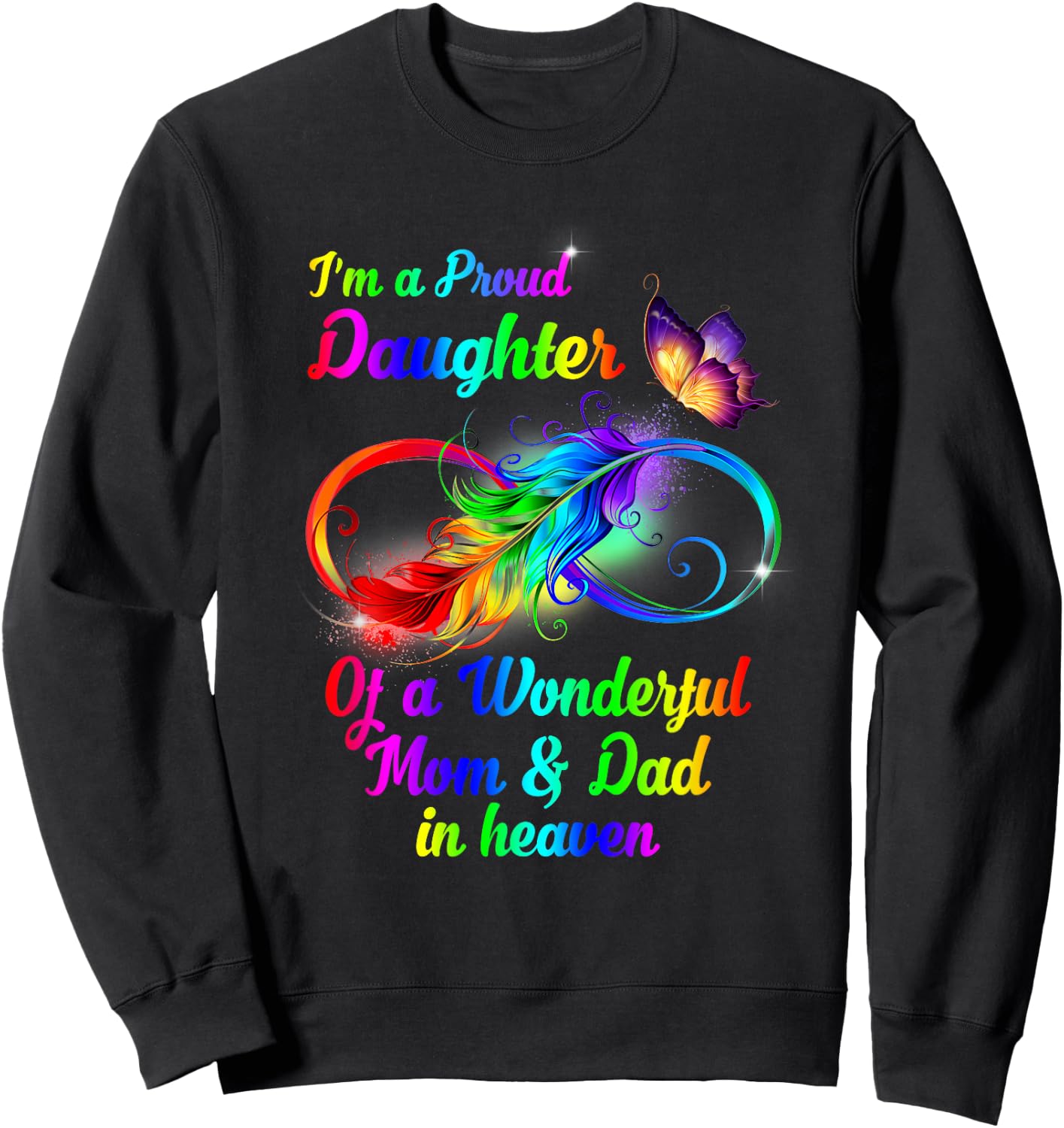 I'm A Proud Daughter Of A Wonderful Dad In Heaven Sweatshirt - Sweatshirt | Black