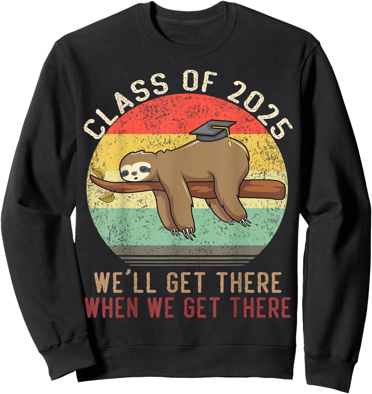 Funny Retro Senior Class Of 2025 Sloth Cap Graduation Gifts Sweatshirt - Sweatshirt | Black