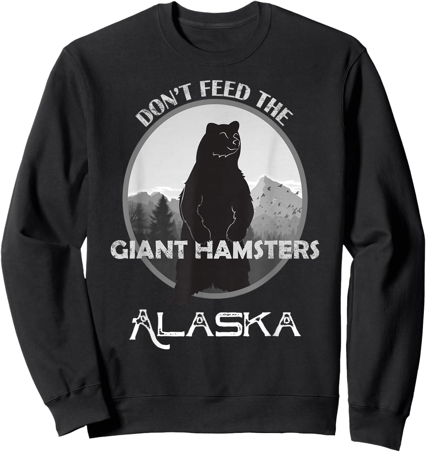 Funny Alaska Grizzly Bear Gift Kodiak Grizzlies Souvenir Sweatshirt - Sweatshirt | Black
