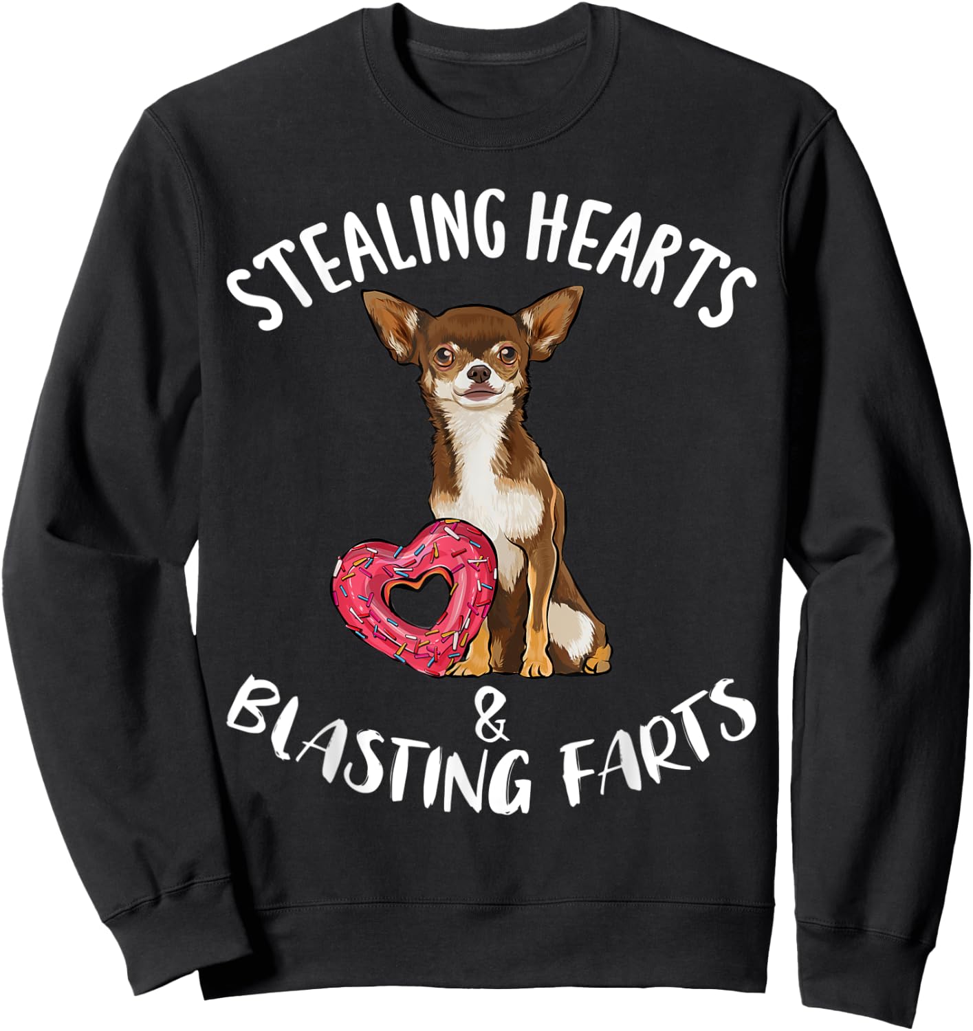 Stealing Heart Blasting Farts Brown Chihuahua Valentines Day Sweatshirt - Sweatshirt | Black