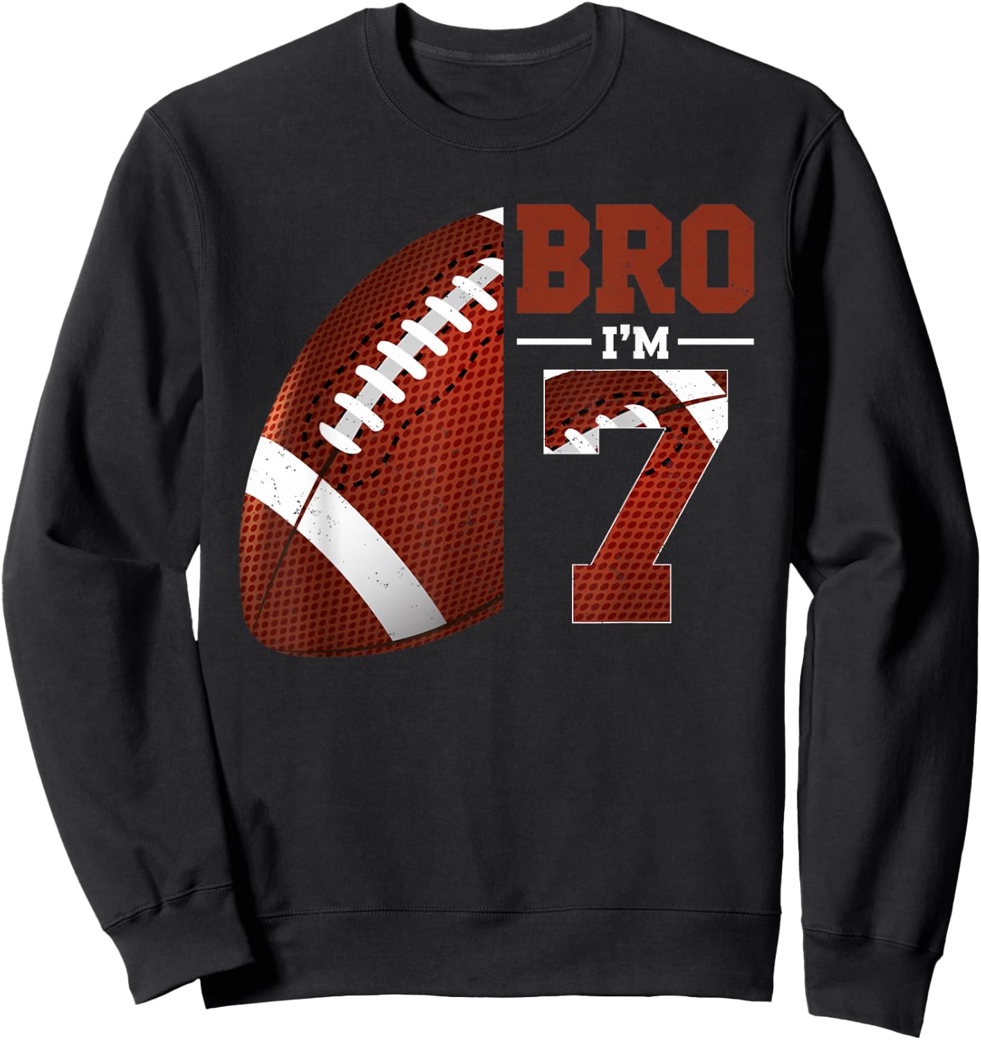 7th Birthday Football Player Bro I'm 7 Year Old Sports Sweatshirt - Sweatshirt | Black
