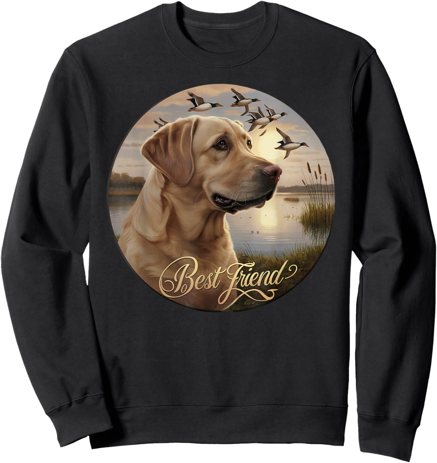 Best Friend Hunting Yellow Labrador Dog with Ducks and Geese Sweatshirt - Sweatshirt | Black