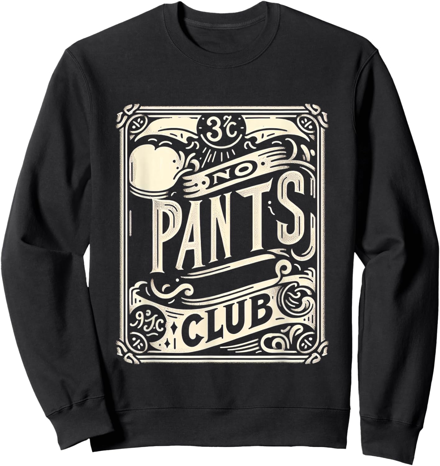 No Pants Club Sweatshirt - Sweatshirt | Black