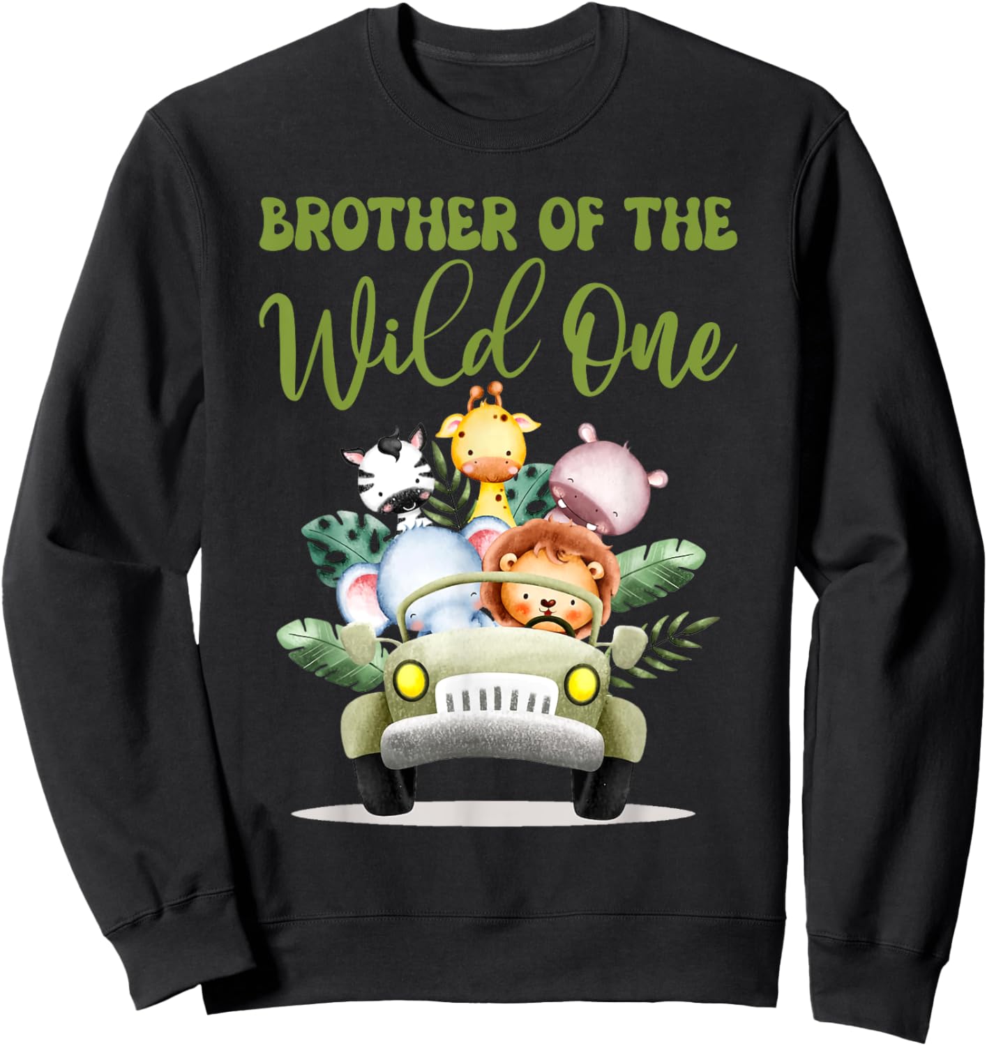 Brother Of The Wild One 1st Birthday Safari Family Matching Sweatshirt - Sweatshirt | Black