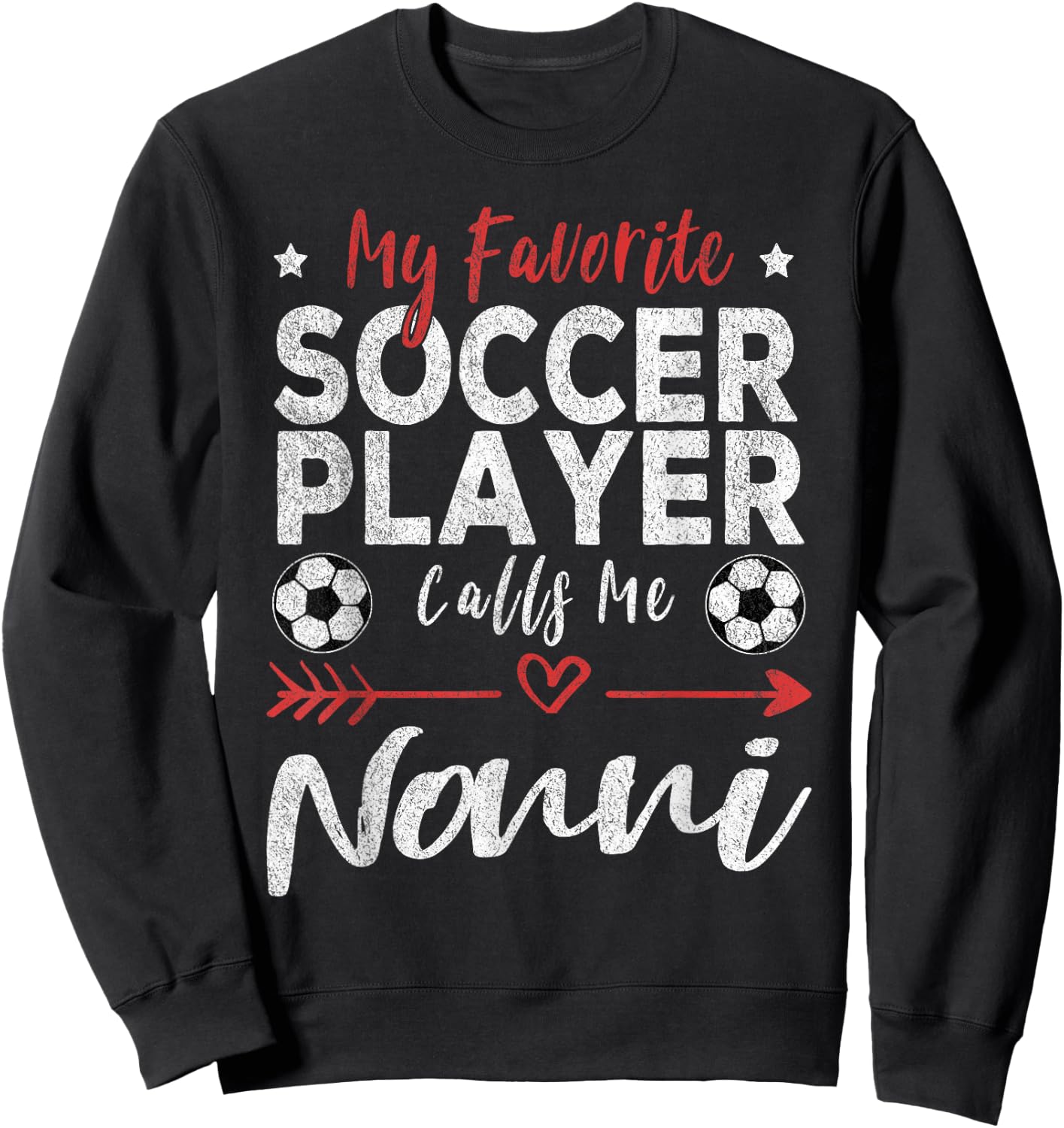 My Favorite Soccer Player Calls Me Nonni Italian Grandma Sweatshirt - Sweatshirt | Black