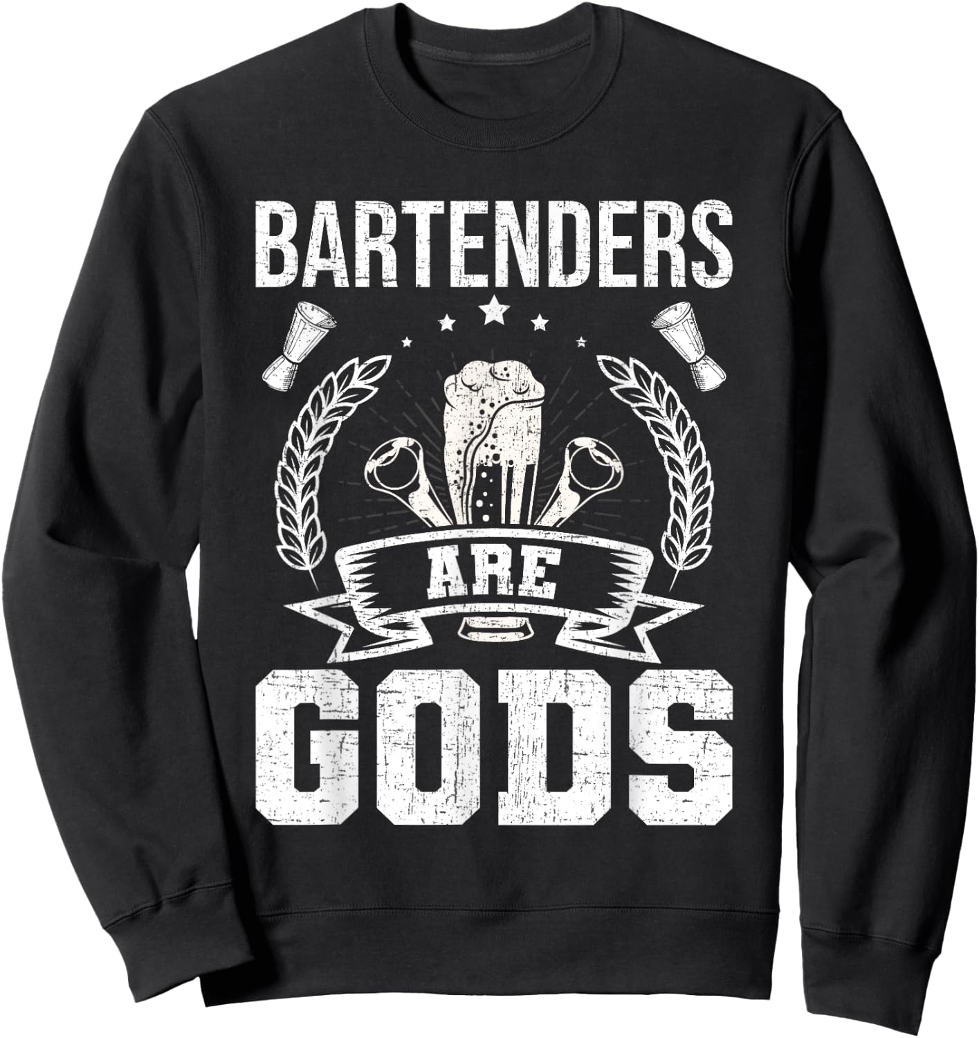 Bartenders Are Gods Bartending Bartender Sweatshirt - Sweatshirt | Black