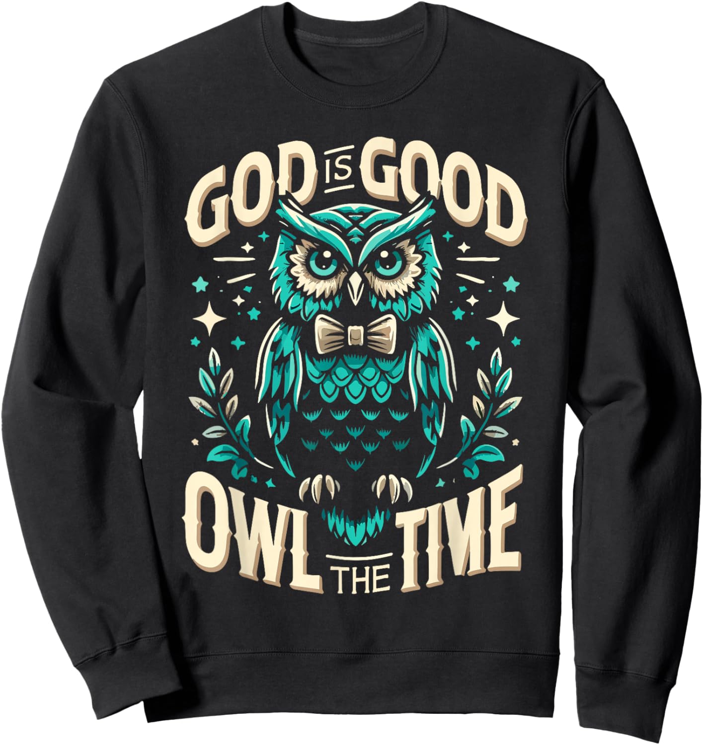 God Is Good Owl The Time Shirt Christian T Shirts for kids Sweatshirt - Sweatshirt | Black