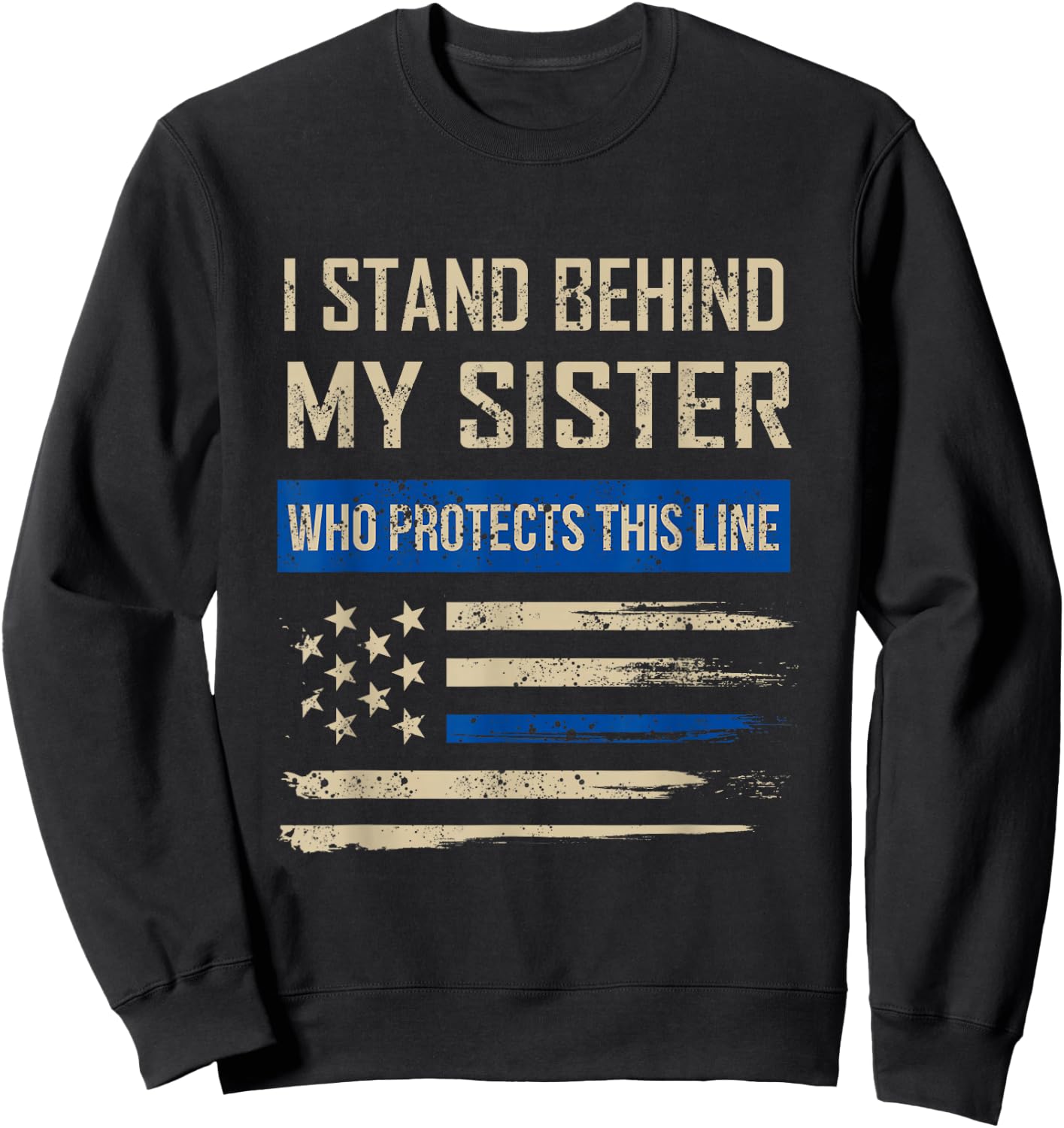 Law Enforcement Police Sister Family Blue Thin Line Flag Sweatshirt - Sweatshirt | Black