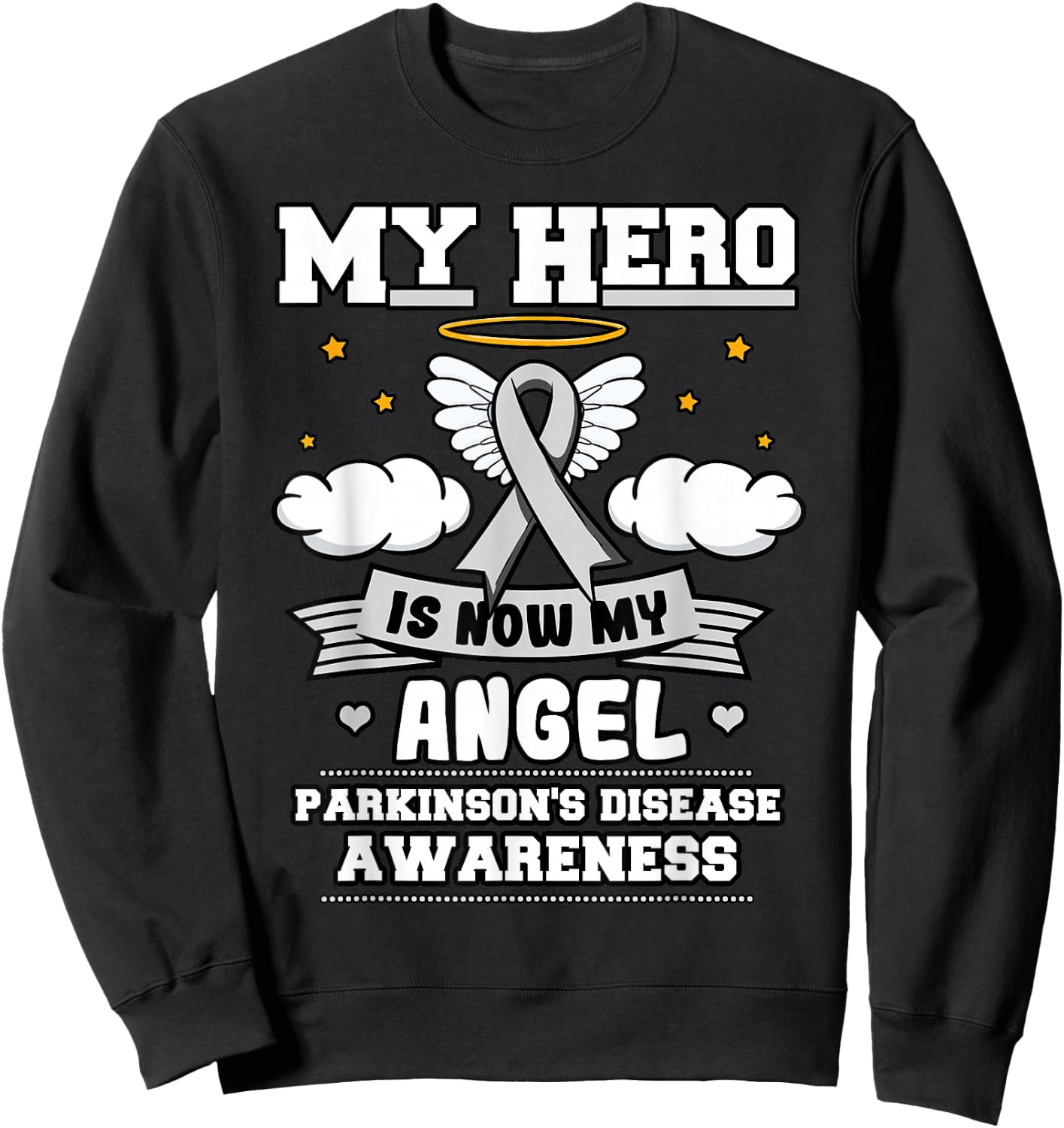 My Hero Is Now My Angel Parkinson's Depression Gray Clouds Sweatshirt - Sweatshirt | Black