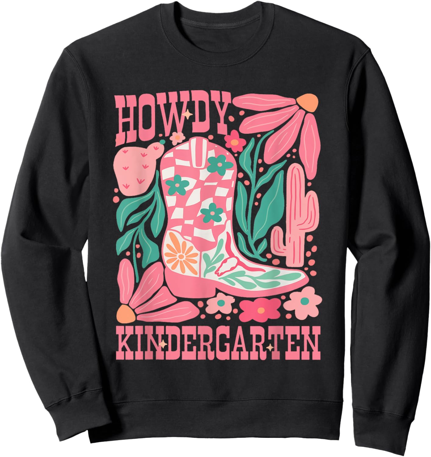 Howdy Kindergarten Western Kindergarten Vibe Teacher Cowgirl Sweatshirt - Sweatshirt | Black