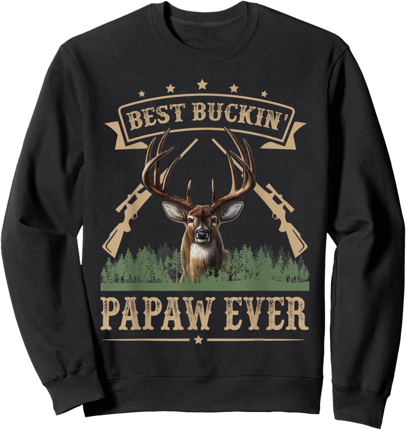 Fathers Day Best Buckin' Papaw Ever Deer Hunting Bucking Sweatshirt - Sweatshirt | Black