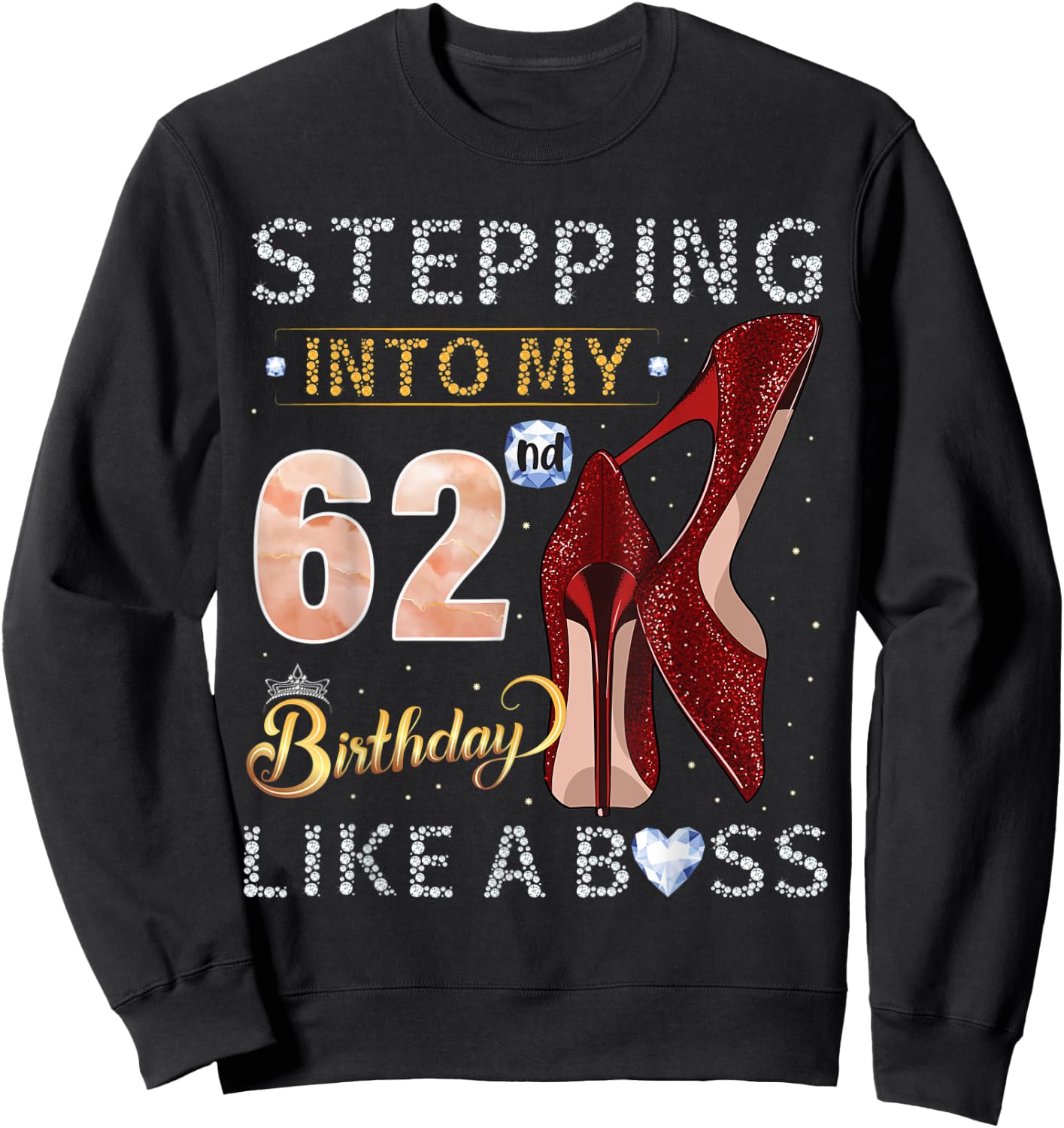 Stepping Into My 62nd Birthday Like A Boss Since 1959 Sweatshirt - Sweatshirt | Black
