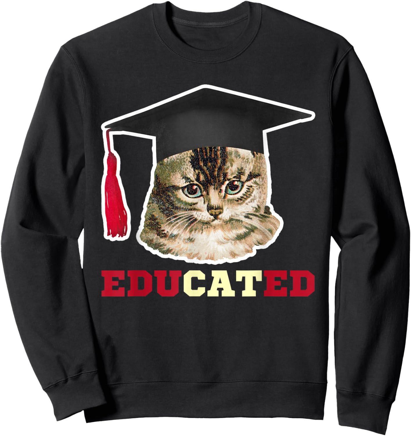 Educated Cat in Graduation Cap Funny Grad Gift Sweatshirt - Sweatshirt | Black
