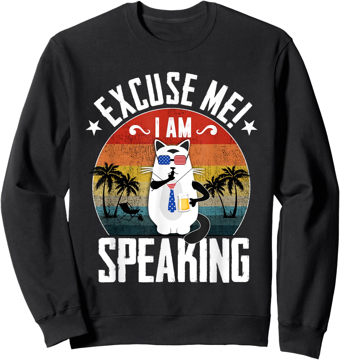 Excuse Me I'm speaking Funny Vintage Cat Kamala harris Sweatshirt - Sweatshirt | Black