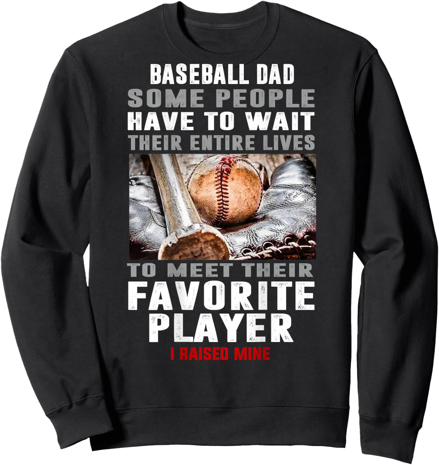 Baseball Dad I Raised Mine Sweatshirt - Sweatshirt | Black