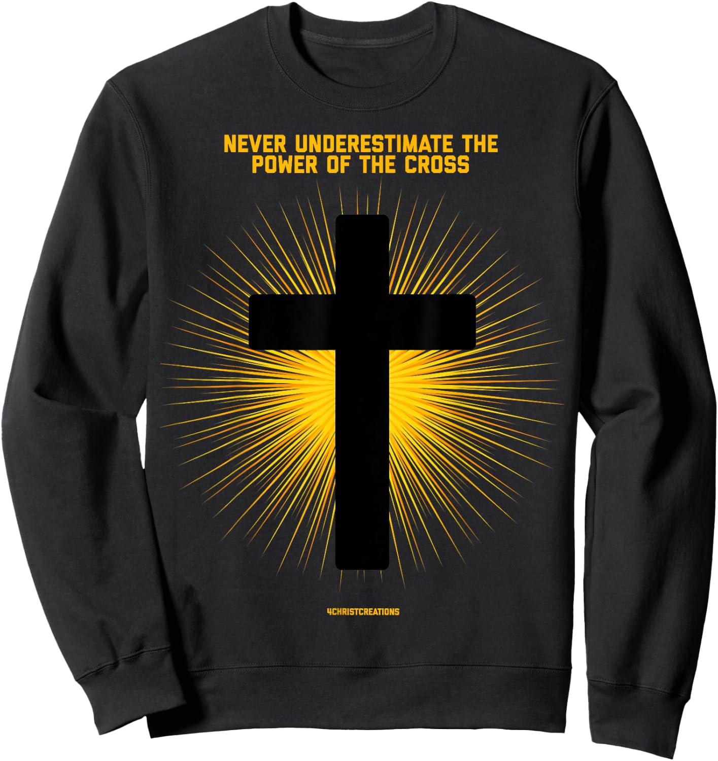 Never Underestimate Christian Faith Cross Jesus Christ Sweatshirt - Sweatshirt | Black