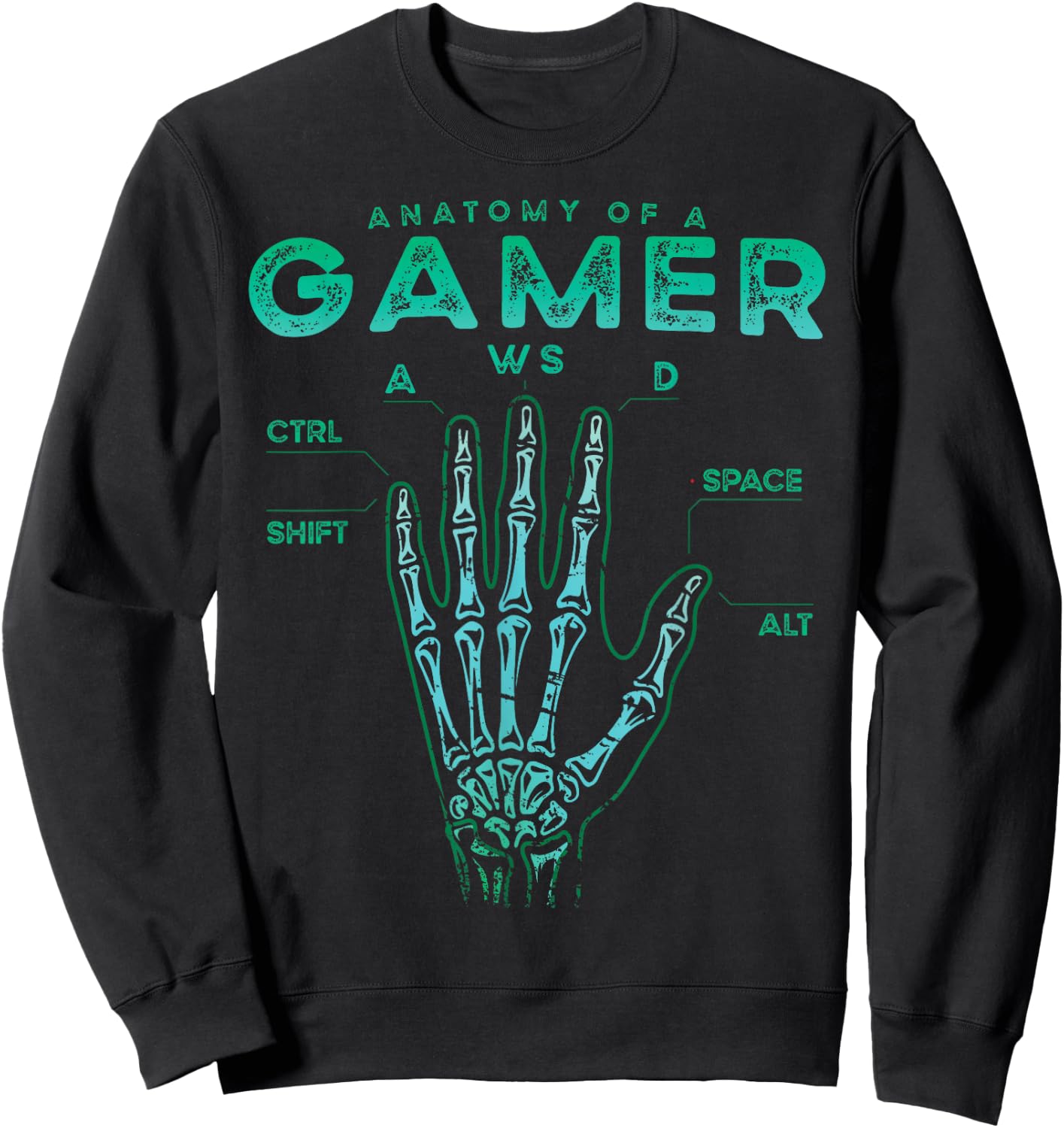 Gamer Anatomy Shirt Skeleton Hand Gaming Video Game Sweatshirt - Sweatshirt | Black