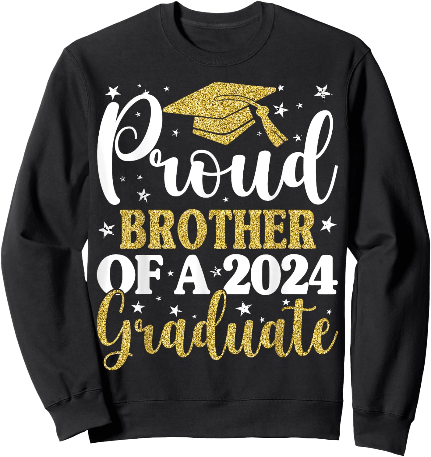 Proud Brother Of A 2024 Graduate Graduation Matching Family Sweatshirt - Sweatshirt | Black