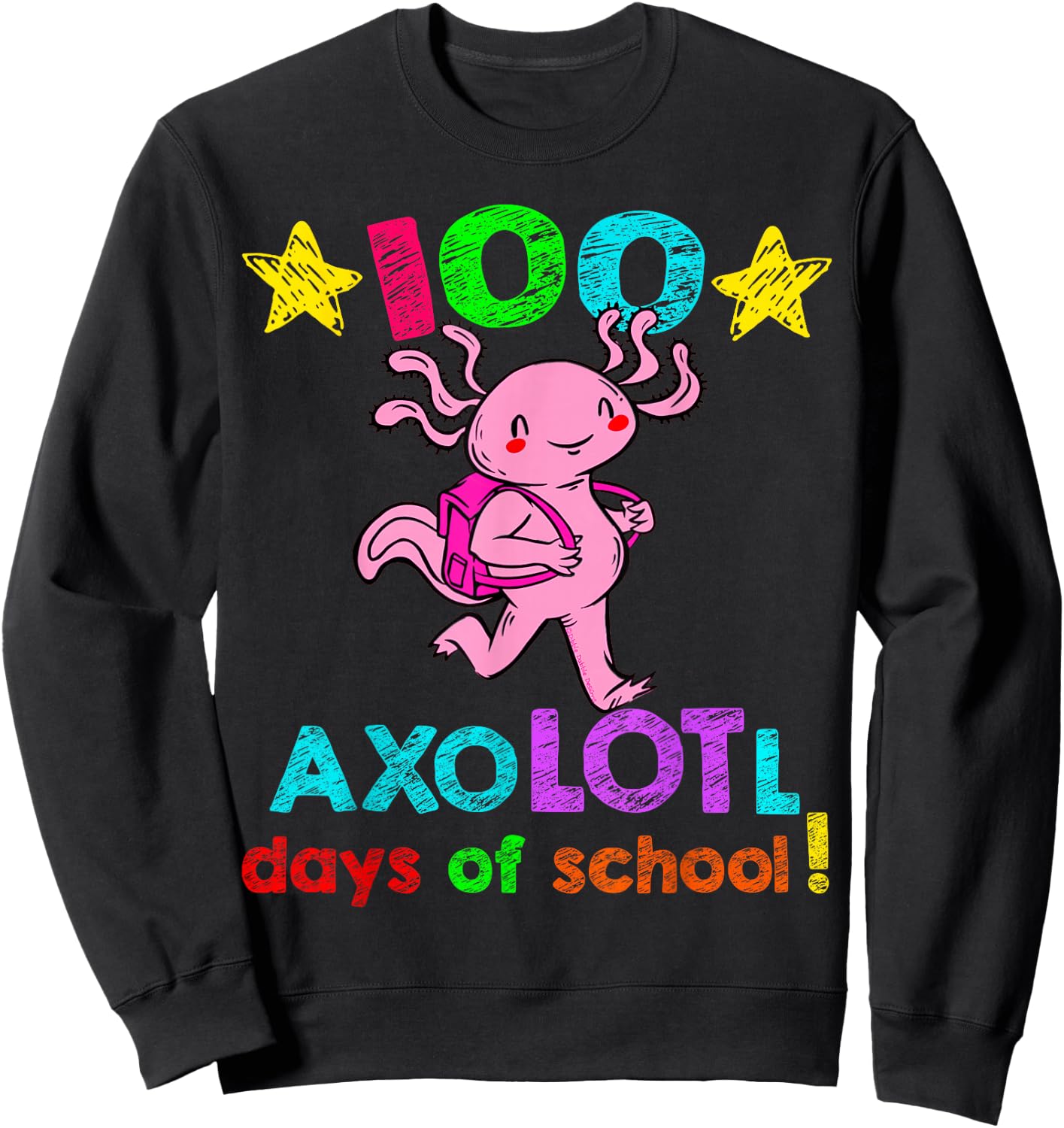 AxoLOTl Days of School Funny 100 Days of School Sweatshirt - Sweatshirt | Black