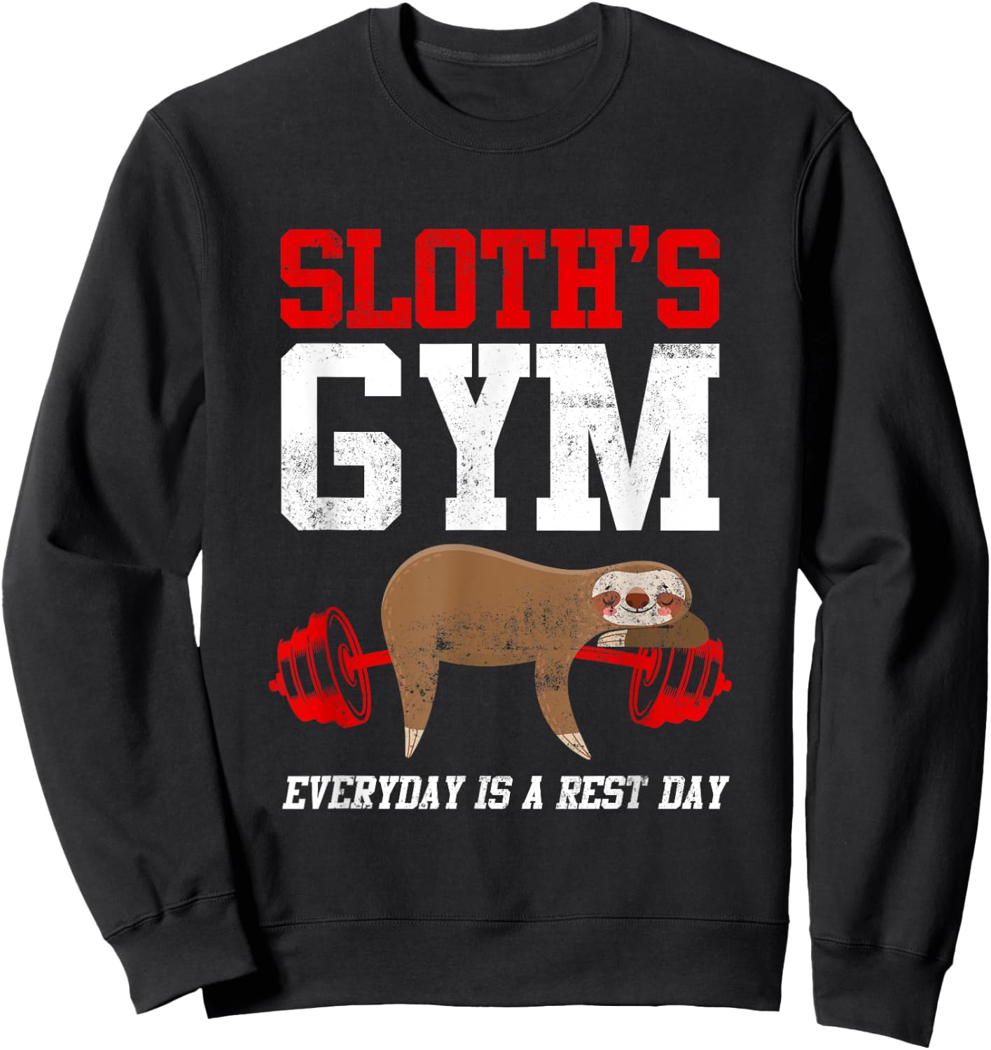 Workout Fitness Sloth's Gym Everyday Is Rest Day Sweatshirt - Sweatshirt | Black
