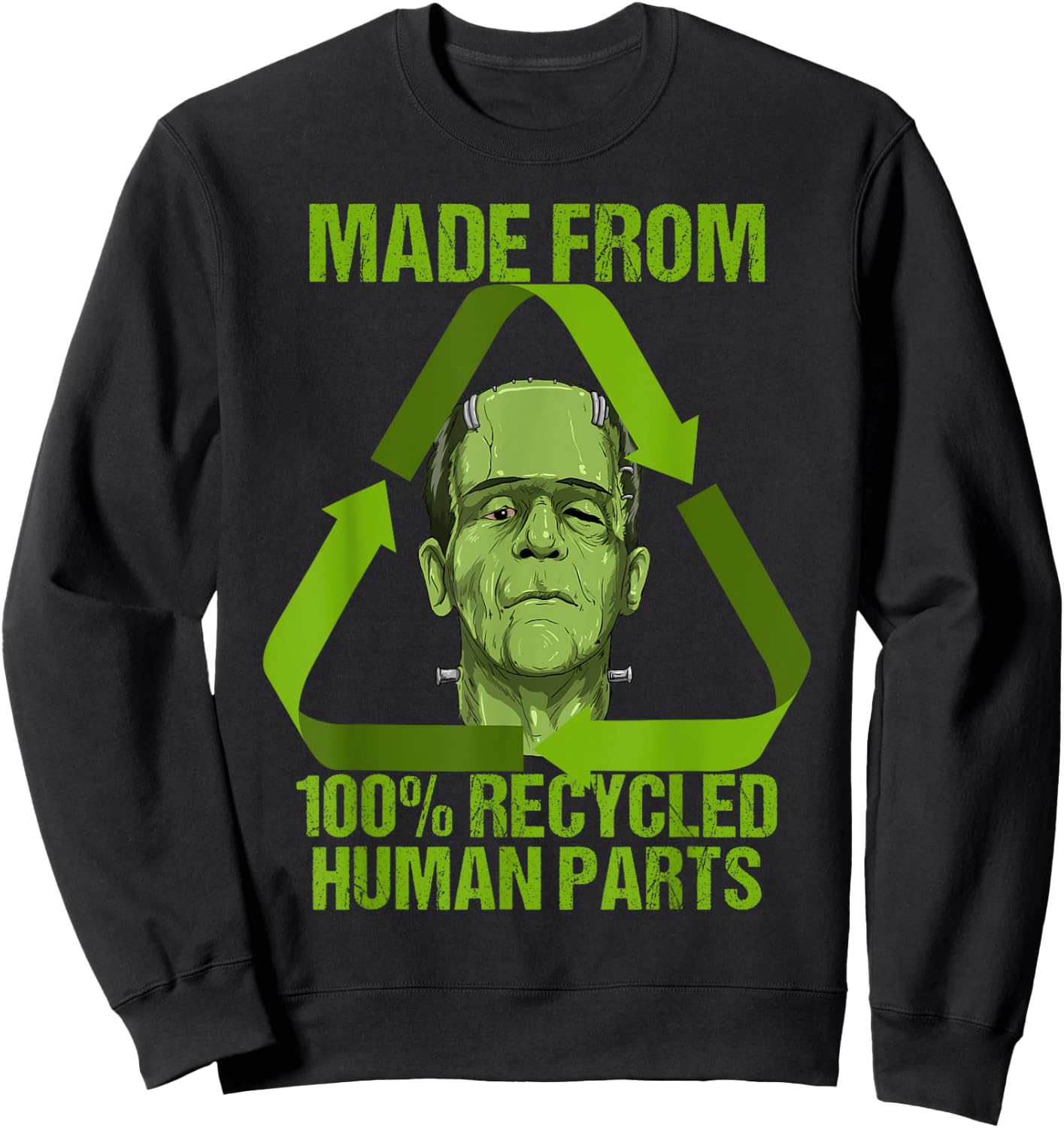 Frankenstein Made from 100% Recycled Human Parts Halloween Small Sweatshirt - Sweatshirt | Black