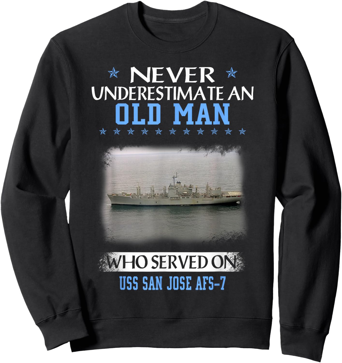USS San Jose AFS-7 Veterans Day Father Day Sweatshirt - Sweatshirt | Black
