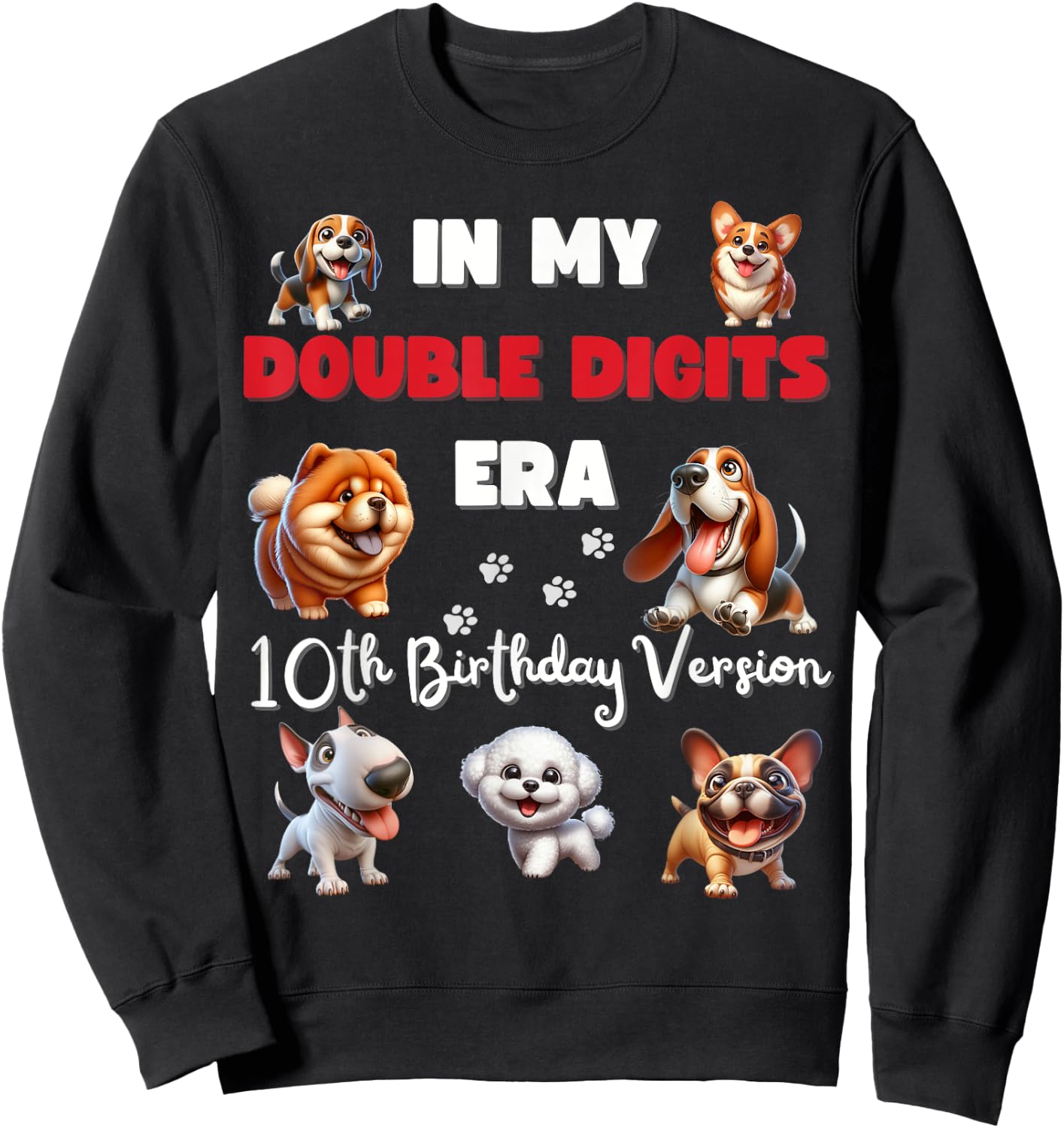 10th Birthday in My Double Digits Era Boy Girl Kid Dog Lover Sweatshirt - Sweatshirt | Black