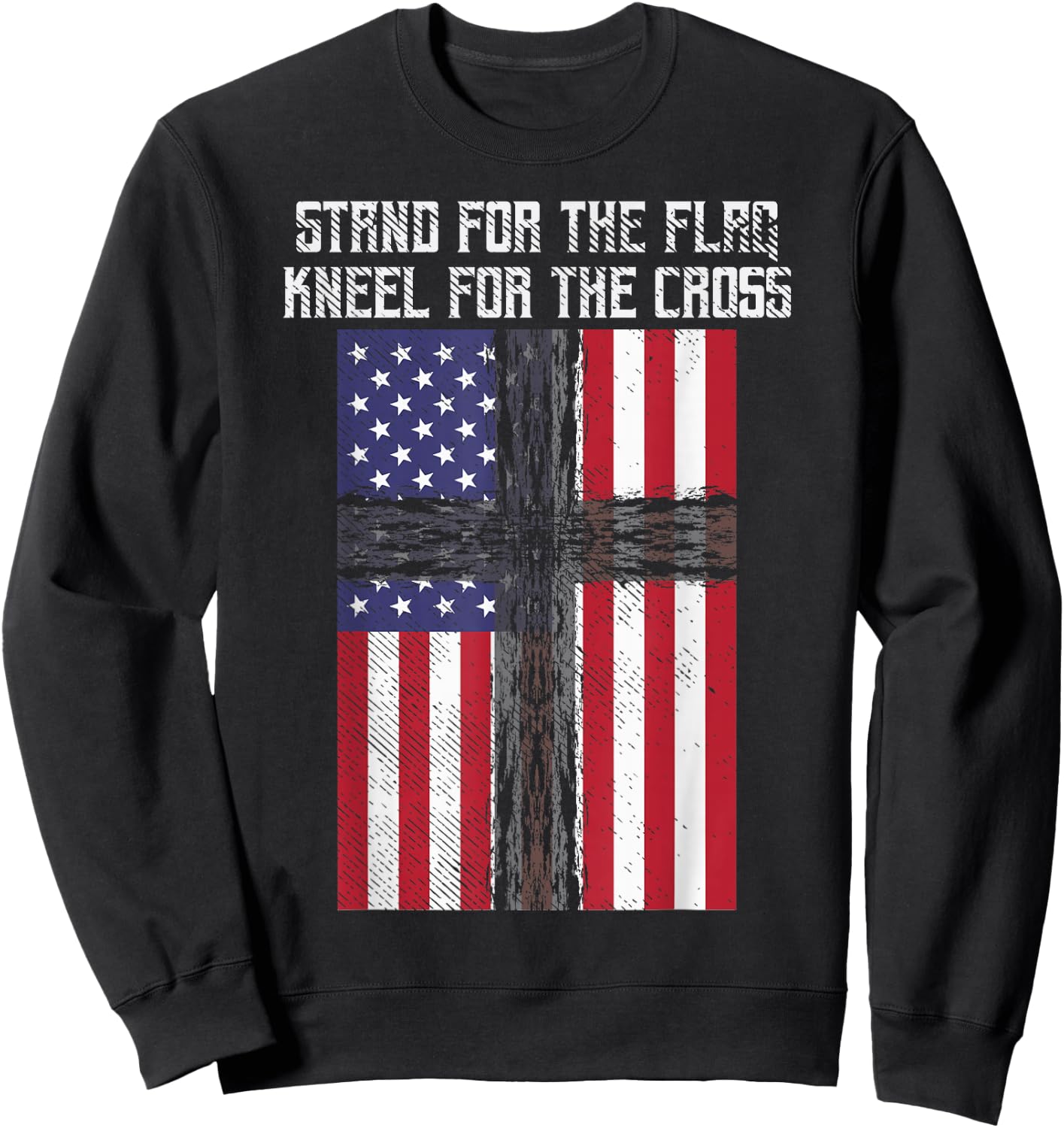 Stand Flag Kneel Cross God Jesus America US Christian Gift Sweatshirt - Sweatshirt | Black