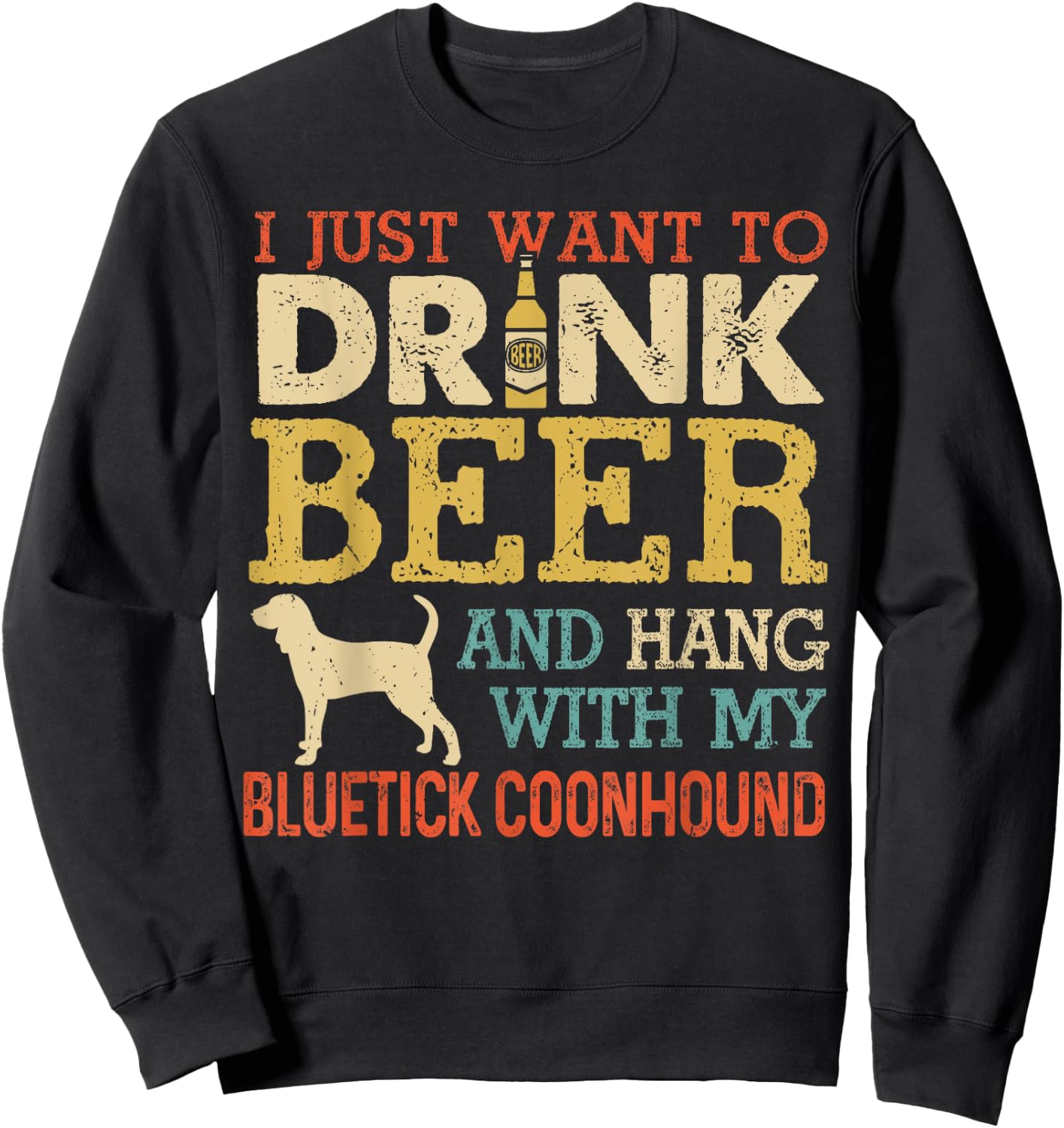 Bluetick Coonhound Dad Drink Beer Hang With Dog Funny Men Sweatshirt - Sweatshirt | Black